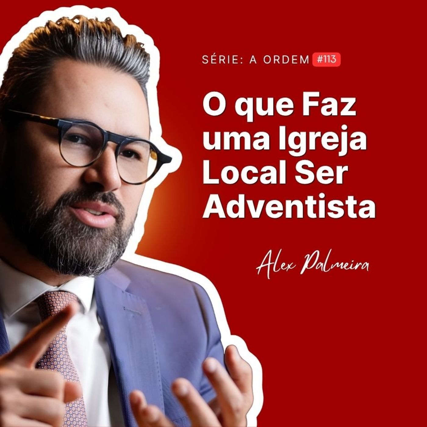 O que faz uma Igreja Local ser Adventista? Além do nome na fachada episode artwork