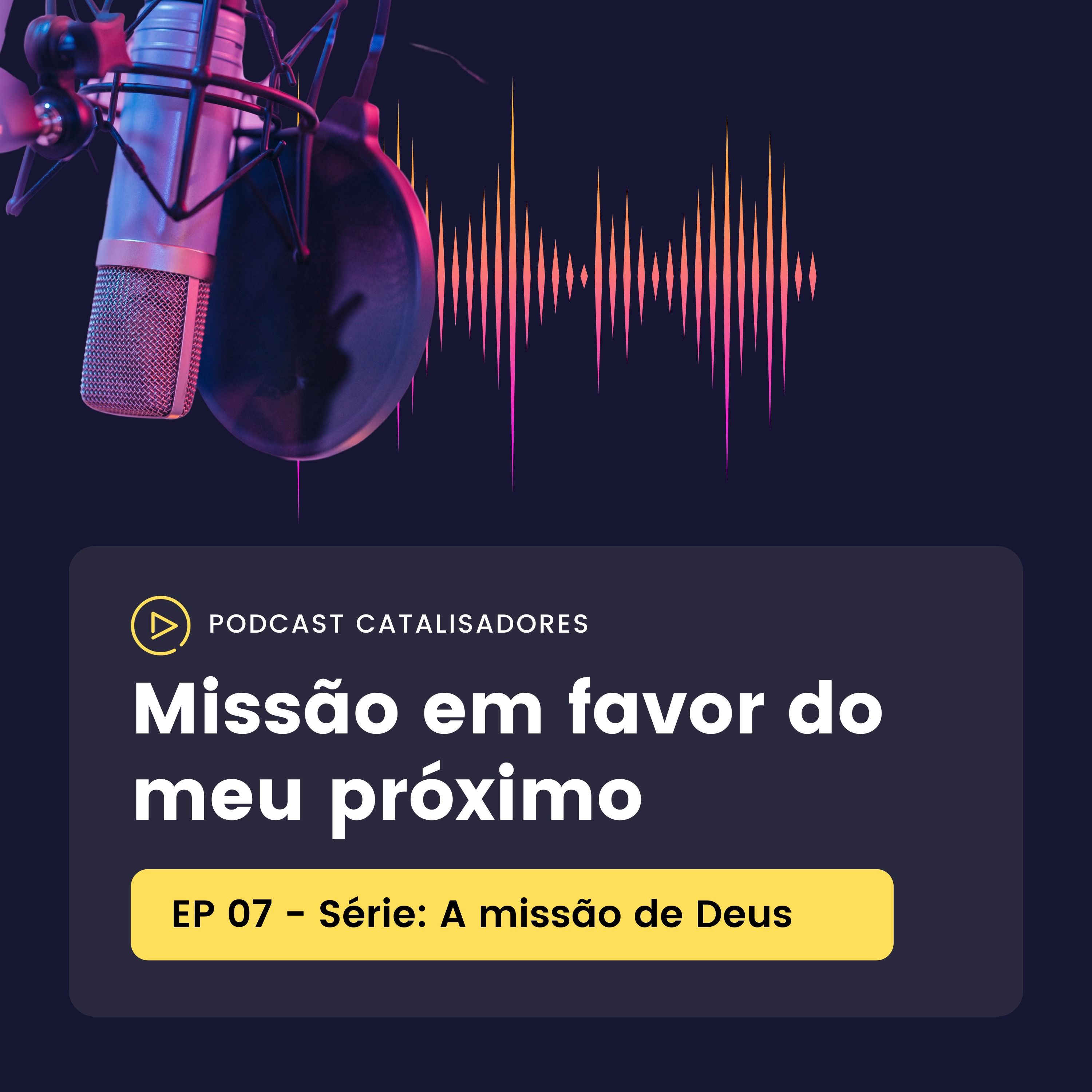 Missão em favor do meu próximo