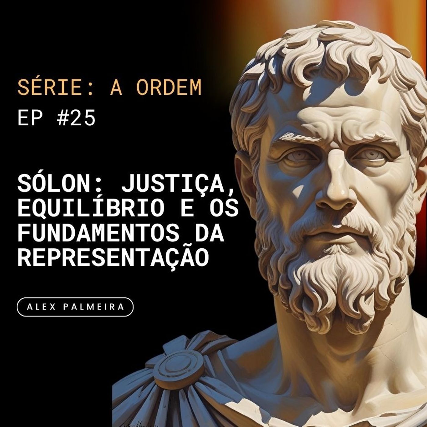 Ep 25 -  Sólon: Justiça, Equilíbrio e os Fundamentos da Representação
