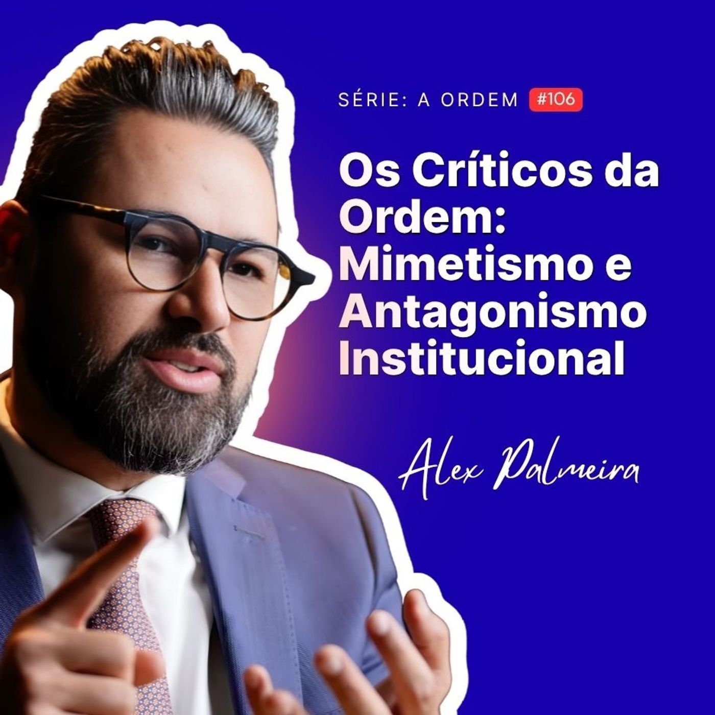 Os Críticos da Ordem: A Anatomia do Antagonismo episode artwork