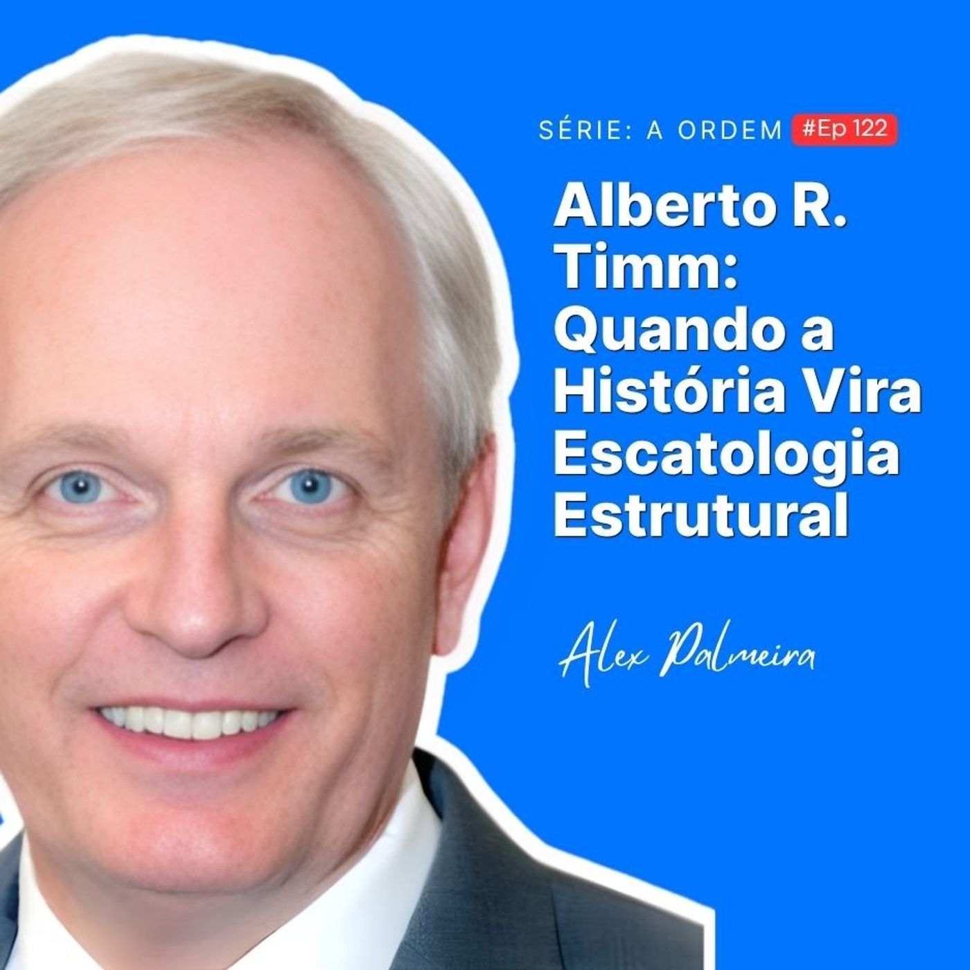 Alberto R. Timm: A Estrutura da Igreja sob risco? episode artwork