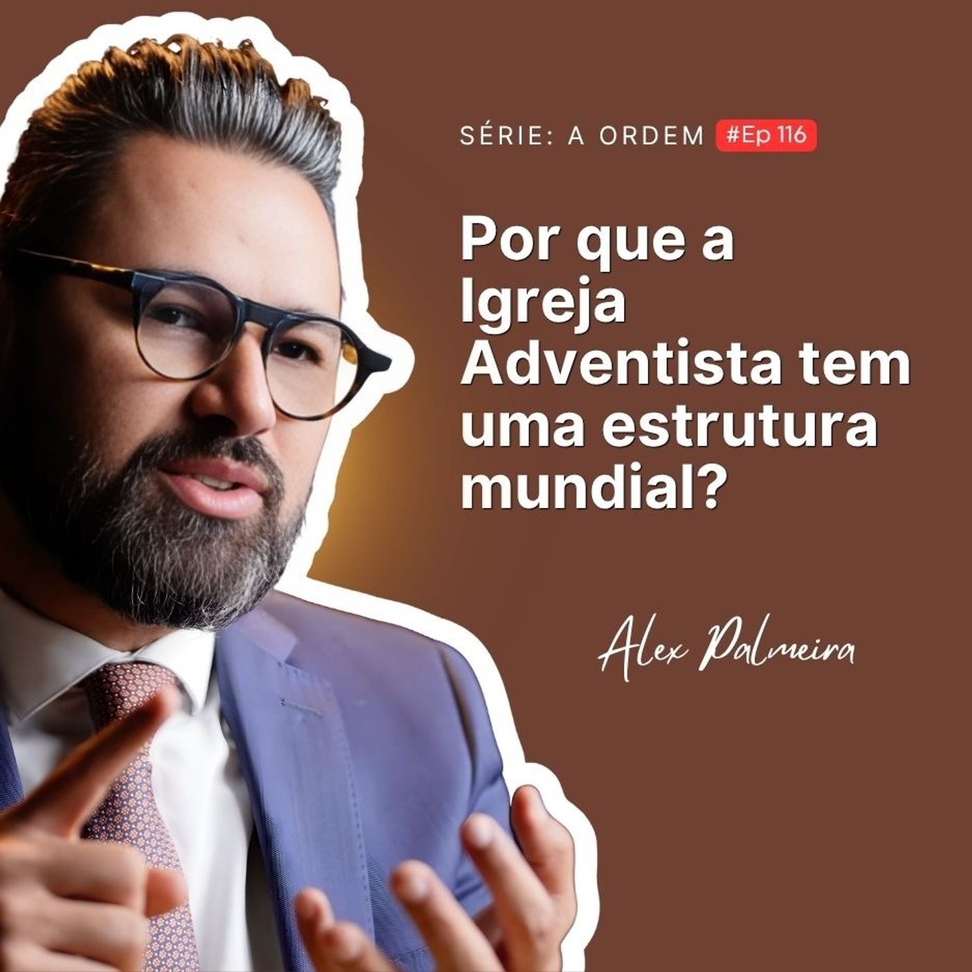 O Segredo da Unidade Global: Como a IASD se mantém unida em todo o planeta? episode artwork