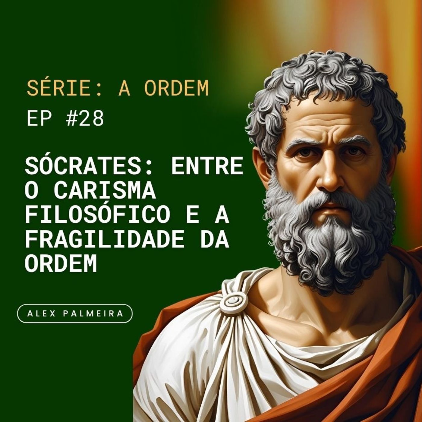 Ep 28 - Socrates: Entre o Carisma Filosófico e a Fragilidade da Ordem