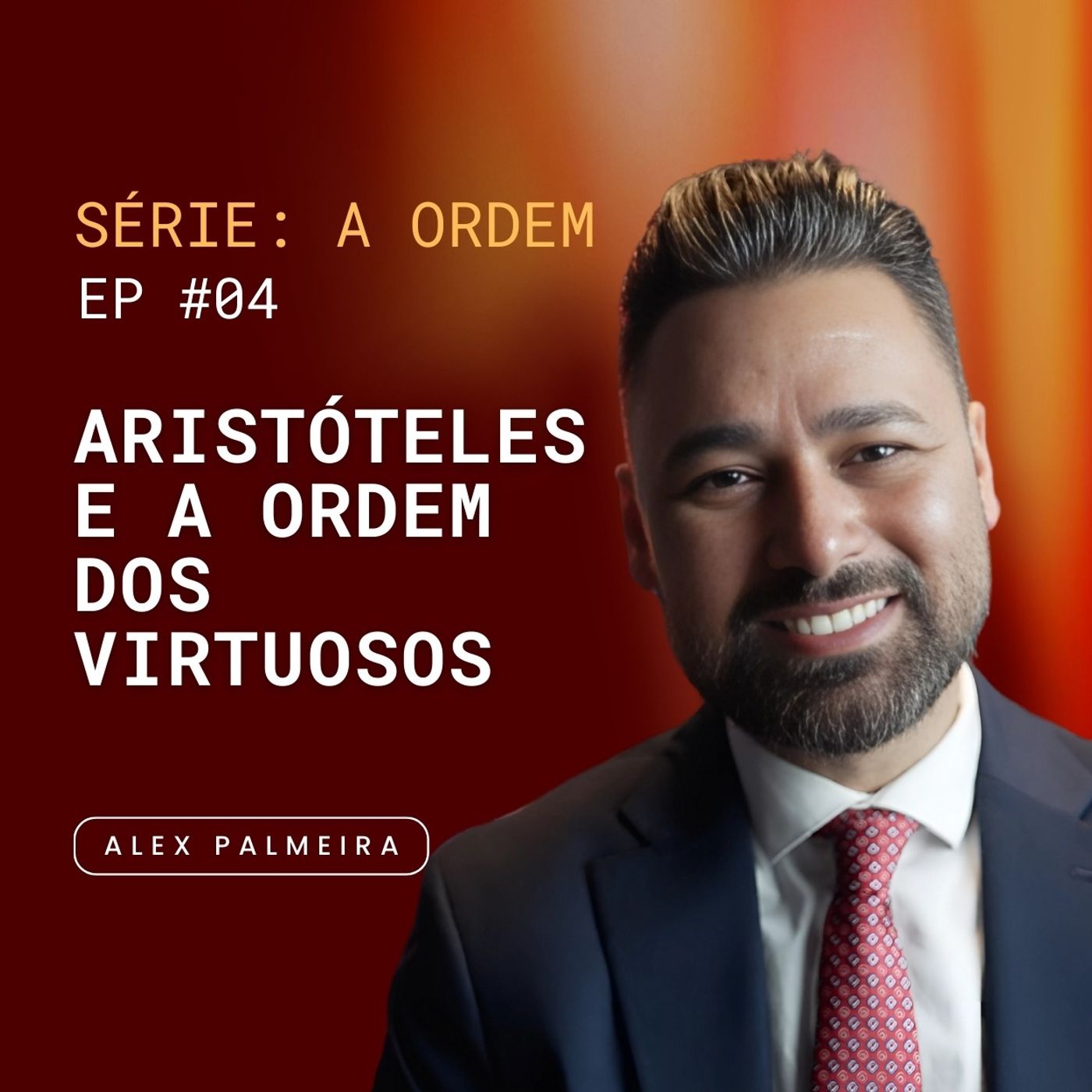 Ep 04 - Aristóteles e a Ordem dos Virtuosos