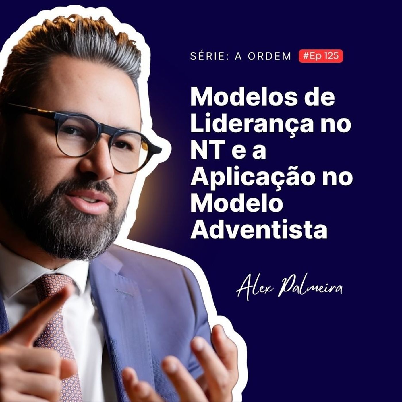Modelos de Liderança: Aplicando princípios do Novo Testamento na prática episode artwork