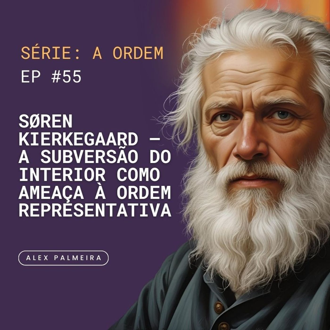 Ep 55 - Søren Kierkegaard – A Subversão do Interior como Ameaça à Ordem Representativa Ep 55 - Søren Kierkegaard – A Subversão do Interior como Ameaça à Ordem Representativa