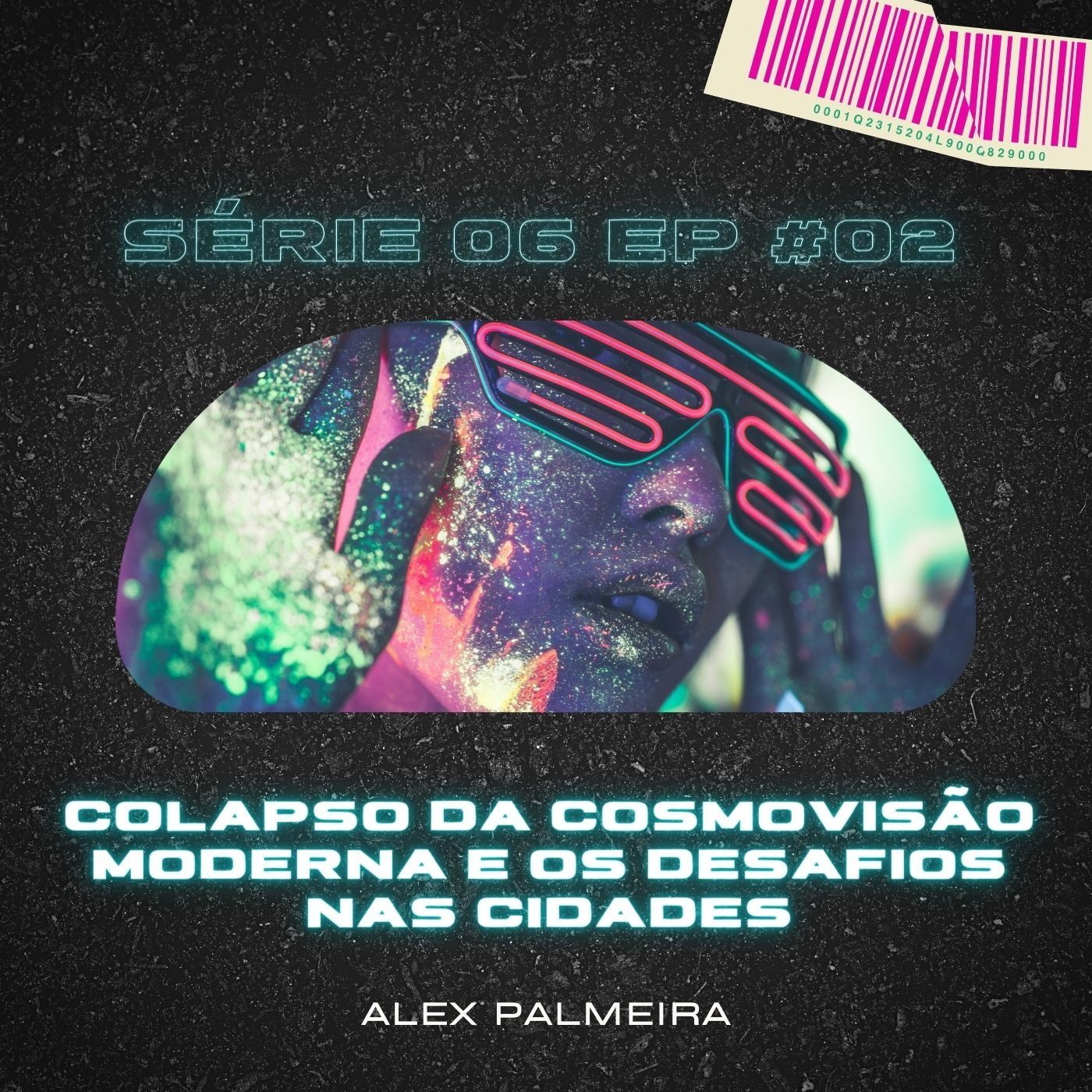 O colapso da cosmovisão moderna e os desafios na cidades