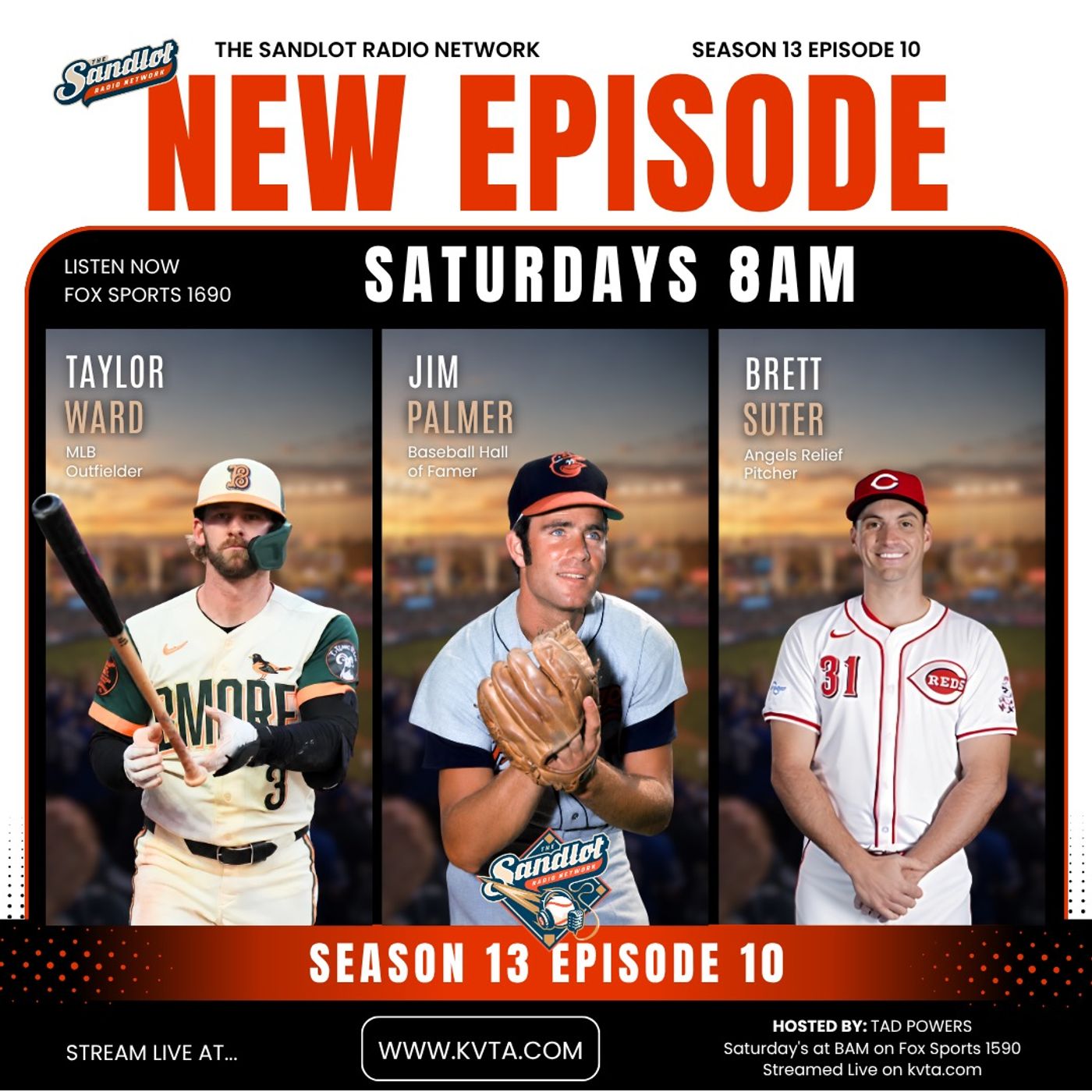 Season 13 Episode 10 Features First Ballot Hall of Famer Jim Palmer,MLB All-Star Taylor Ward and Left Handed Releiver and Baseball Funny Man Brett Suter episode artwork