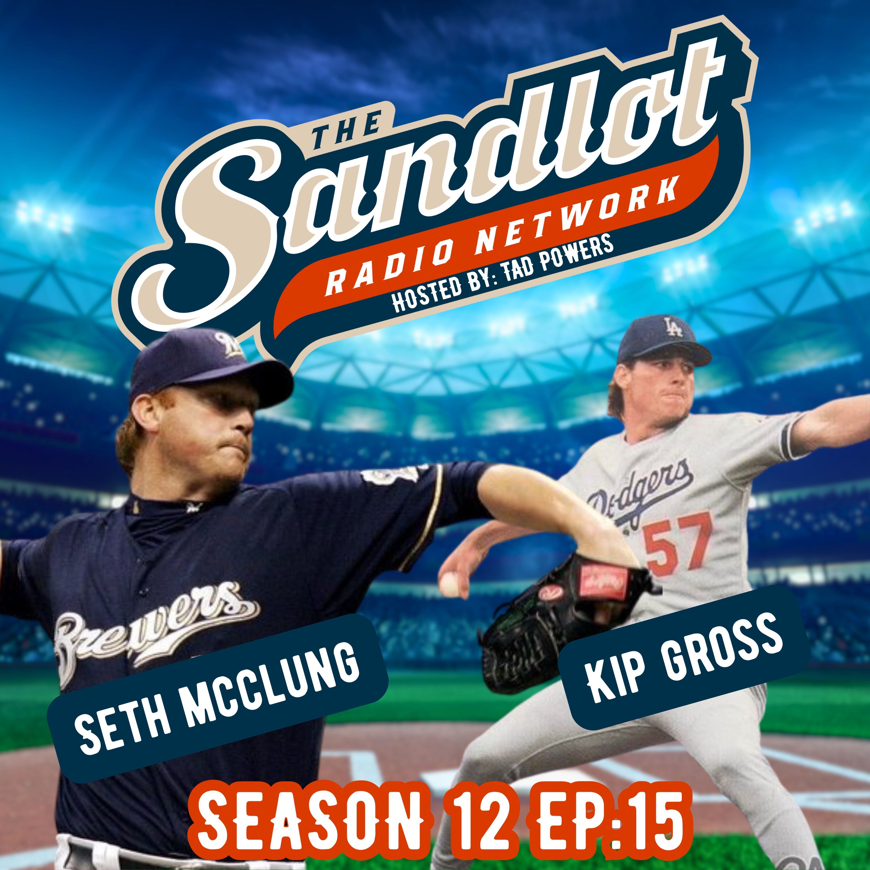 Two Former Major League Pitchers Kip Gross and Seth McClung tell their childhood Sandlot stories from rural America episode artwork