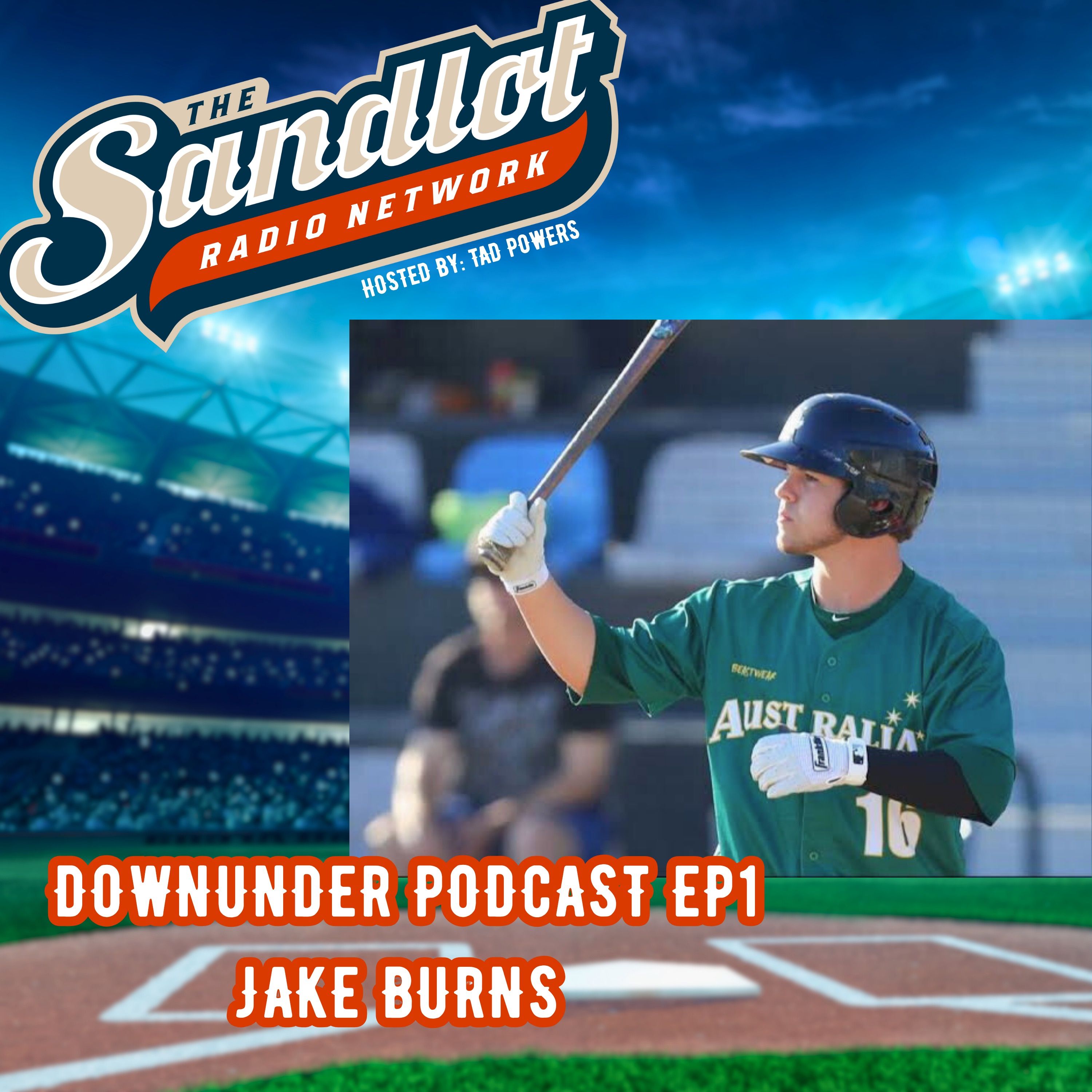 First ever Sandlot Downunder Podcast featuring Who's Hot and  Who's not during MLB playoffs, also Aussie Pro Player Jake Burns episode artwork