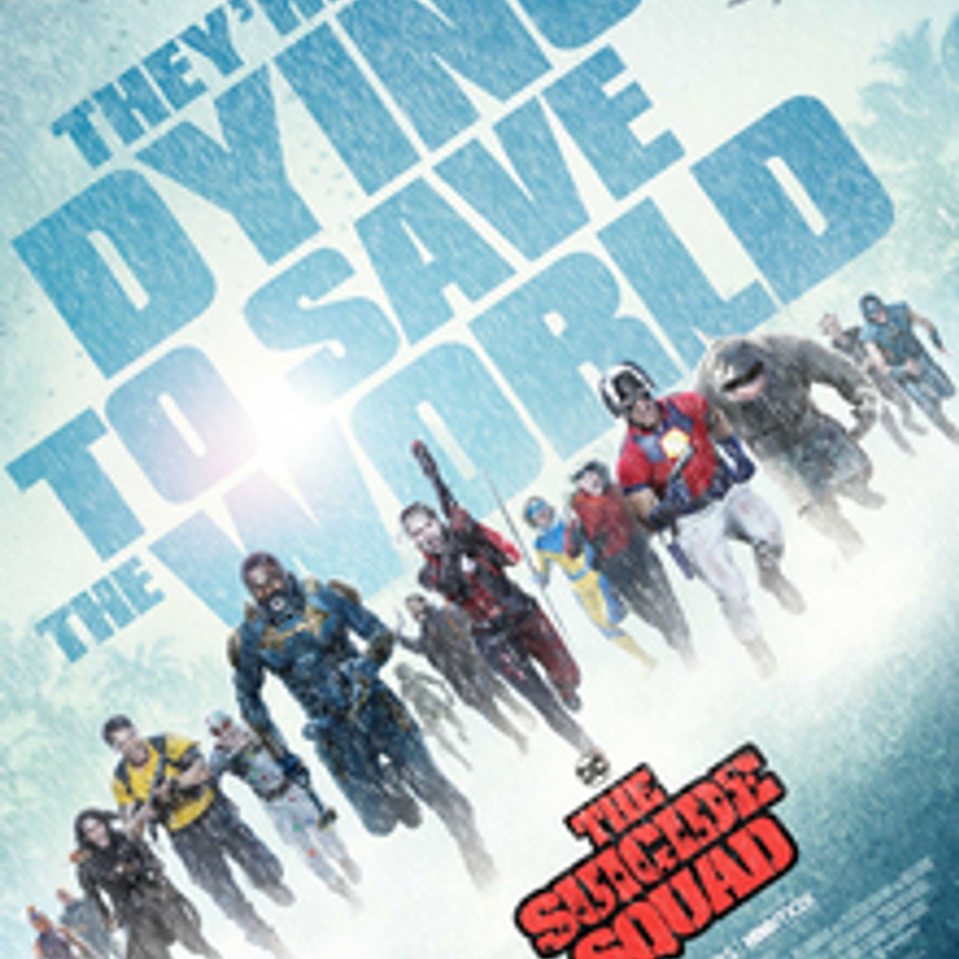 Episode 239: From Suicide Squad To THE Suicide Squad episode artwork