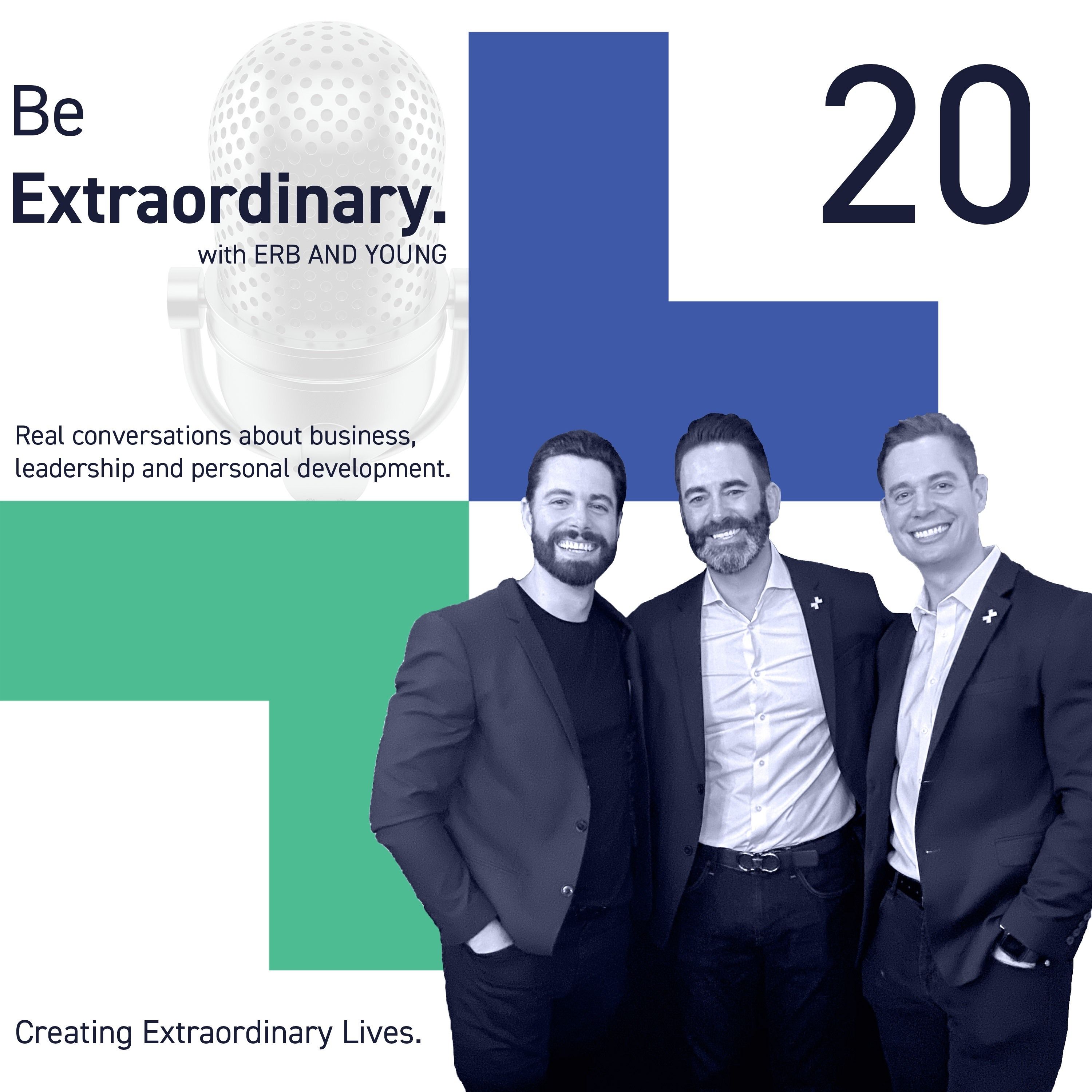 #20: Mentors Matter! - Special Guest: John Drennan | Be Extraordinary Podcast episode artwork