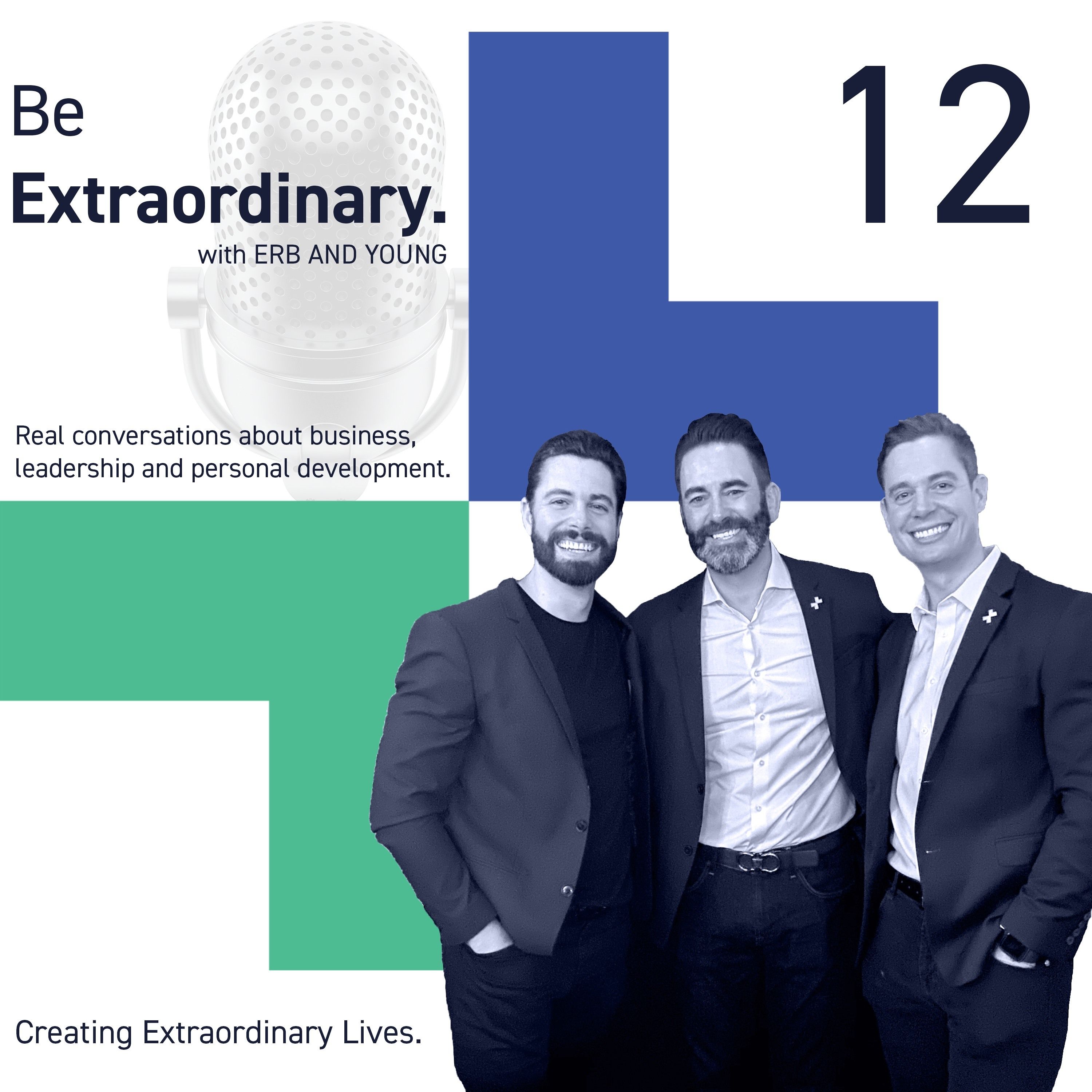 #12 LEADING THROUGH COVID - Special Guest: Geoff Botak | Be Extraordinary Podcast episode artwork