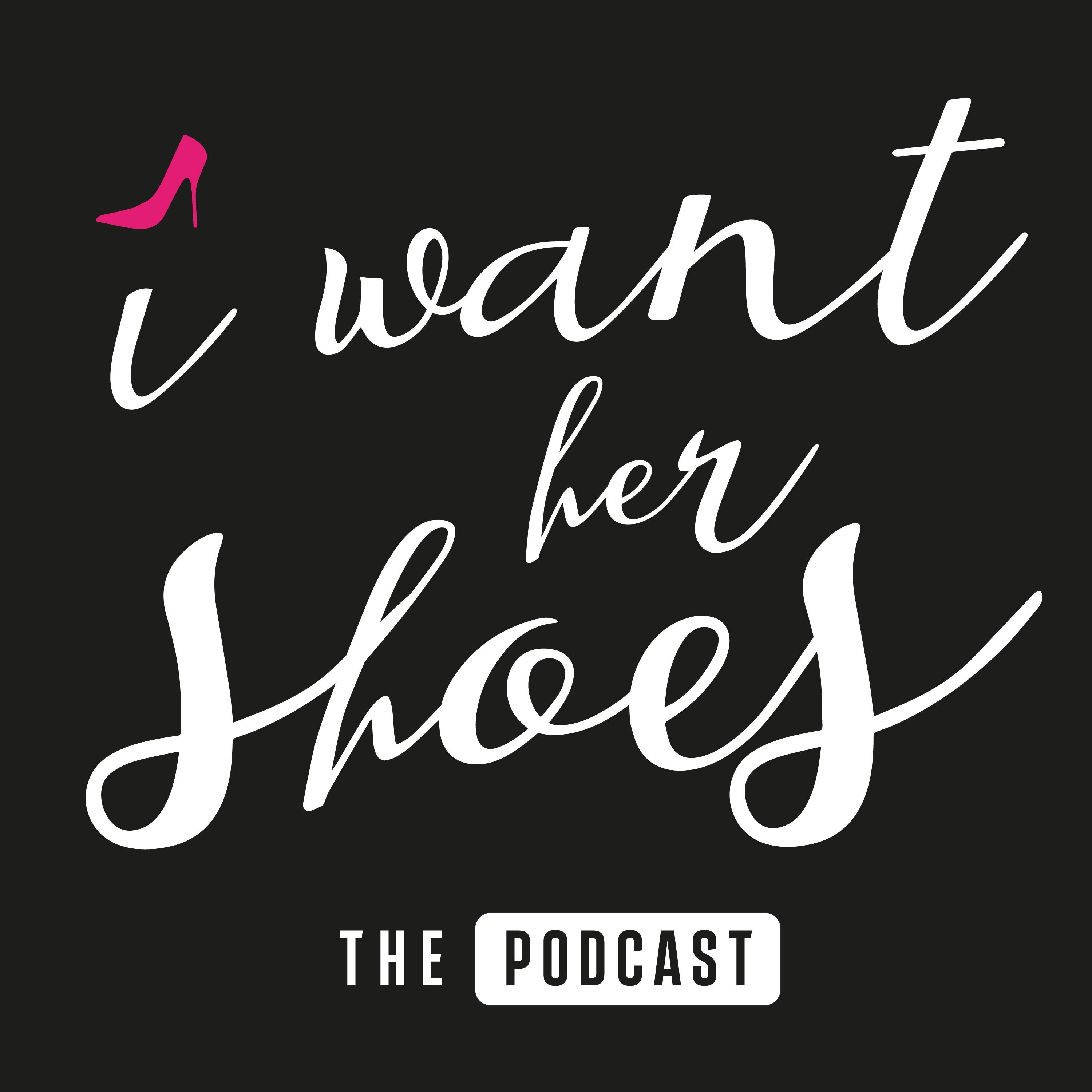 Artwork for I Want Her Shoes Podcast