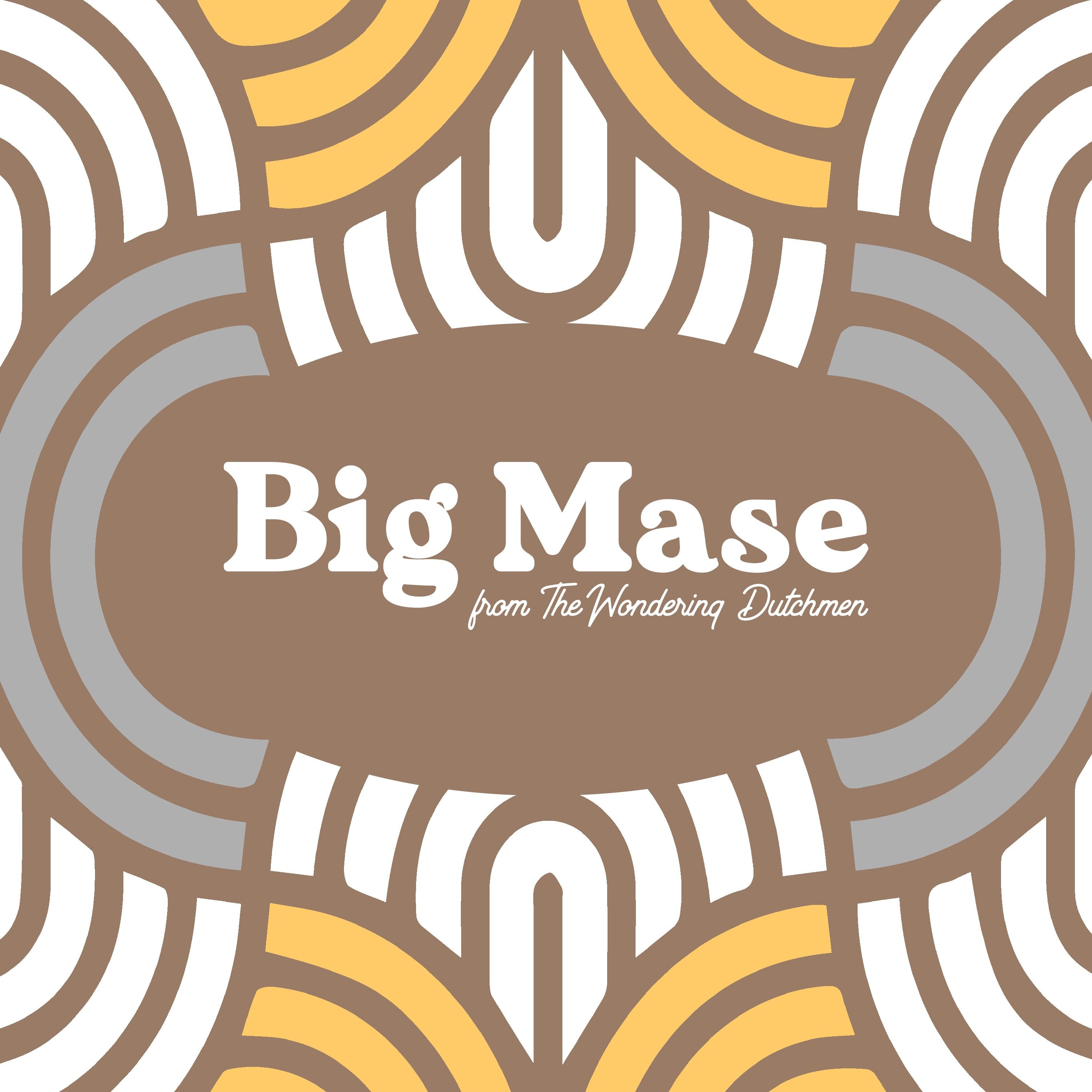 #015 Big Mase In The House