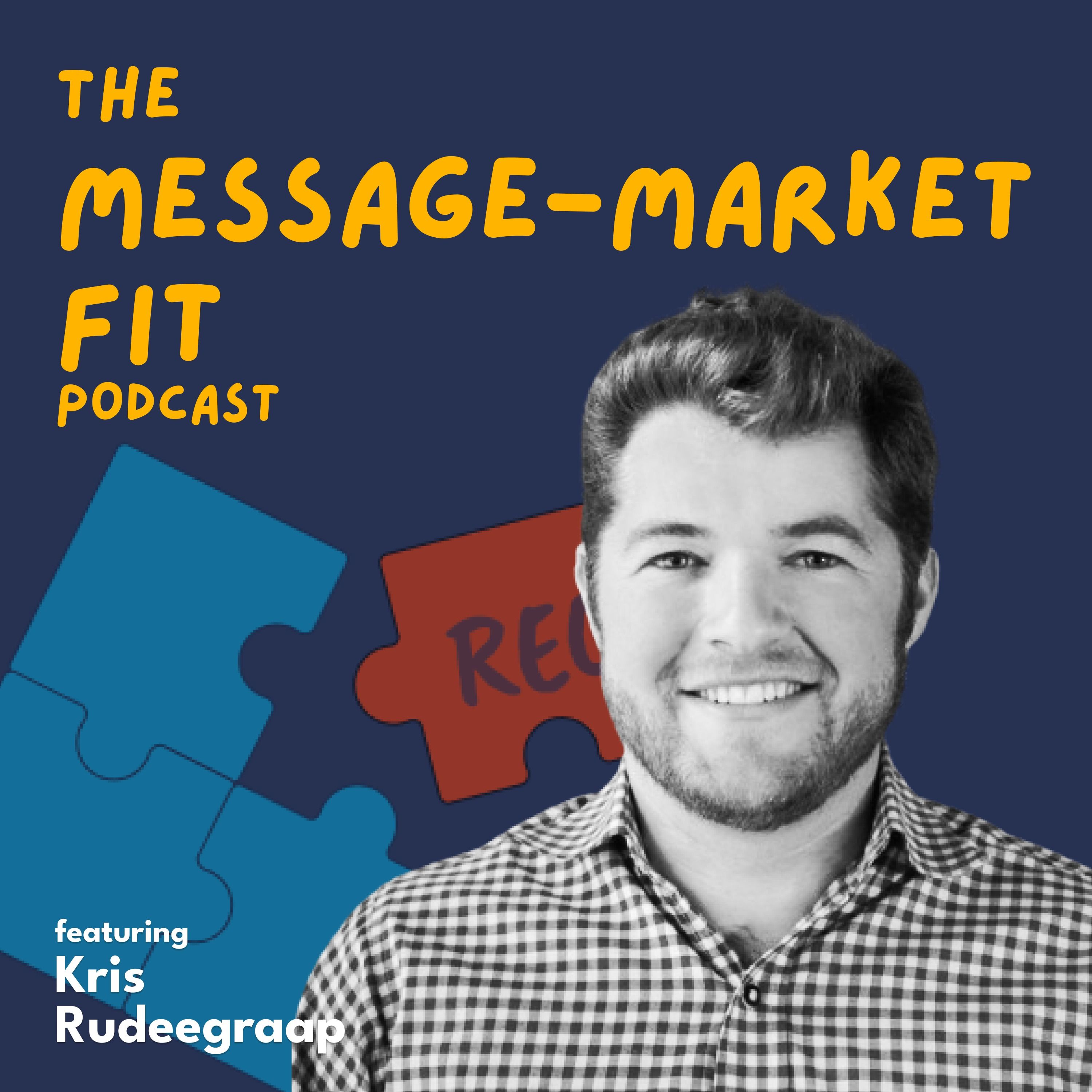 The Message-Market Fit Podcast