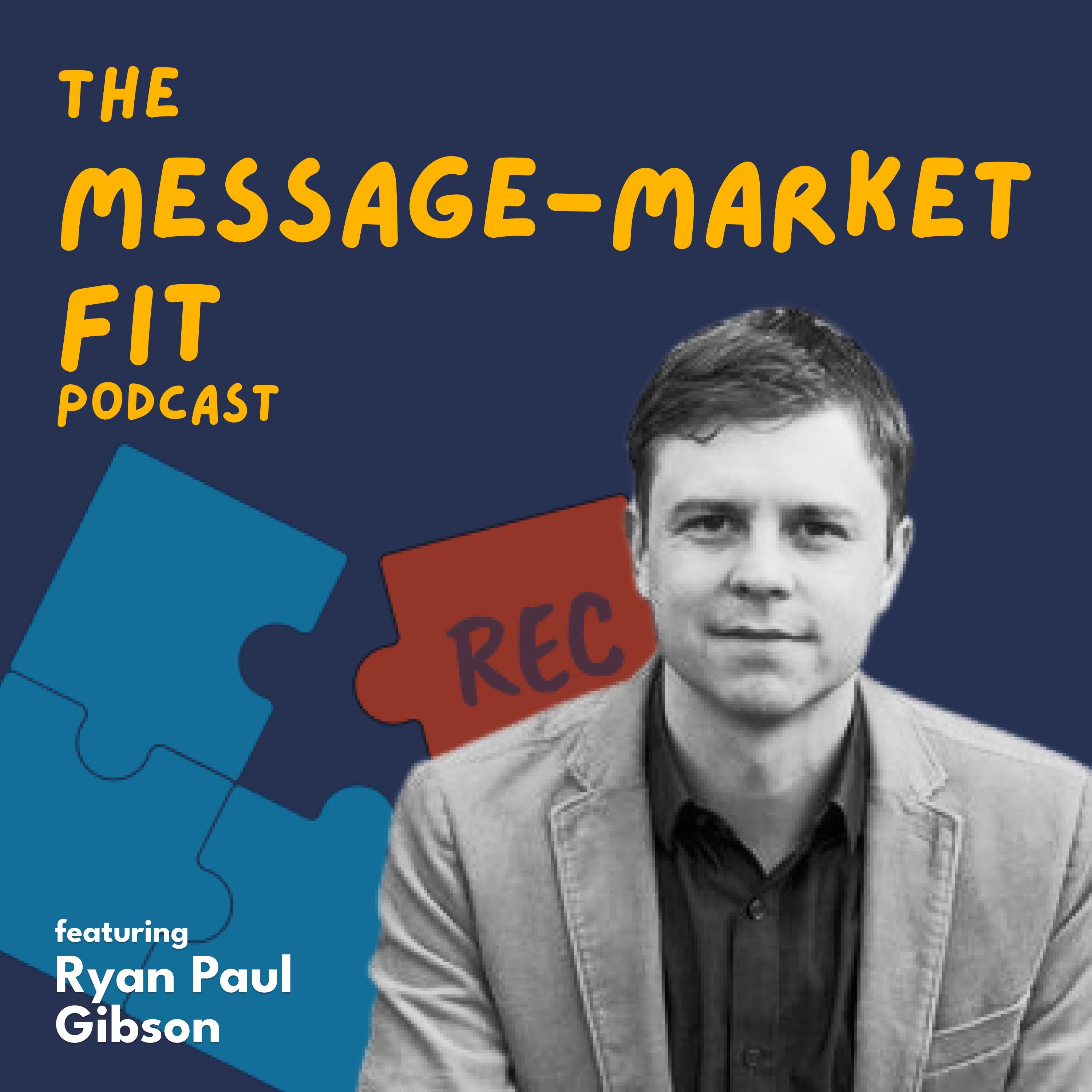 The Message-Market Fit Podcast