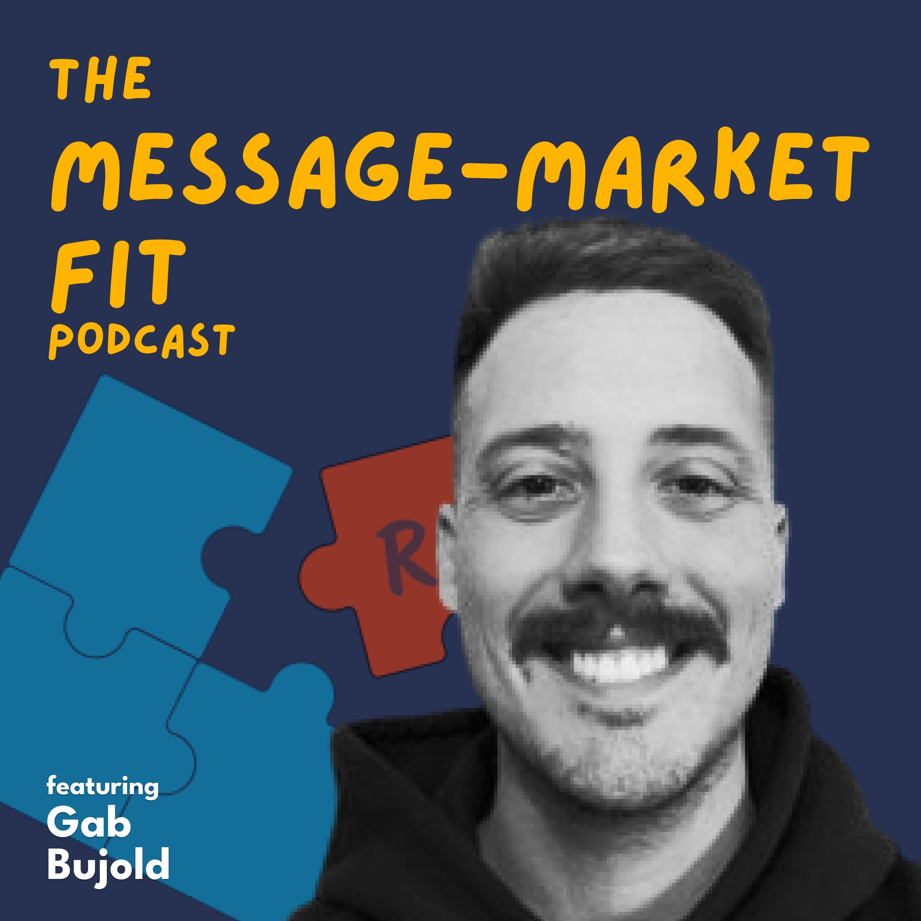 The Message-Market Fit Podcast
