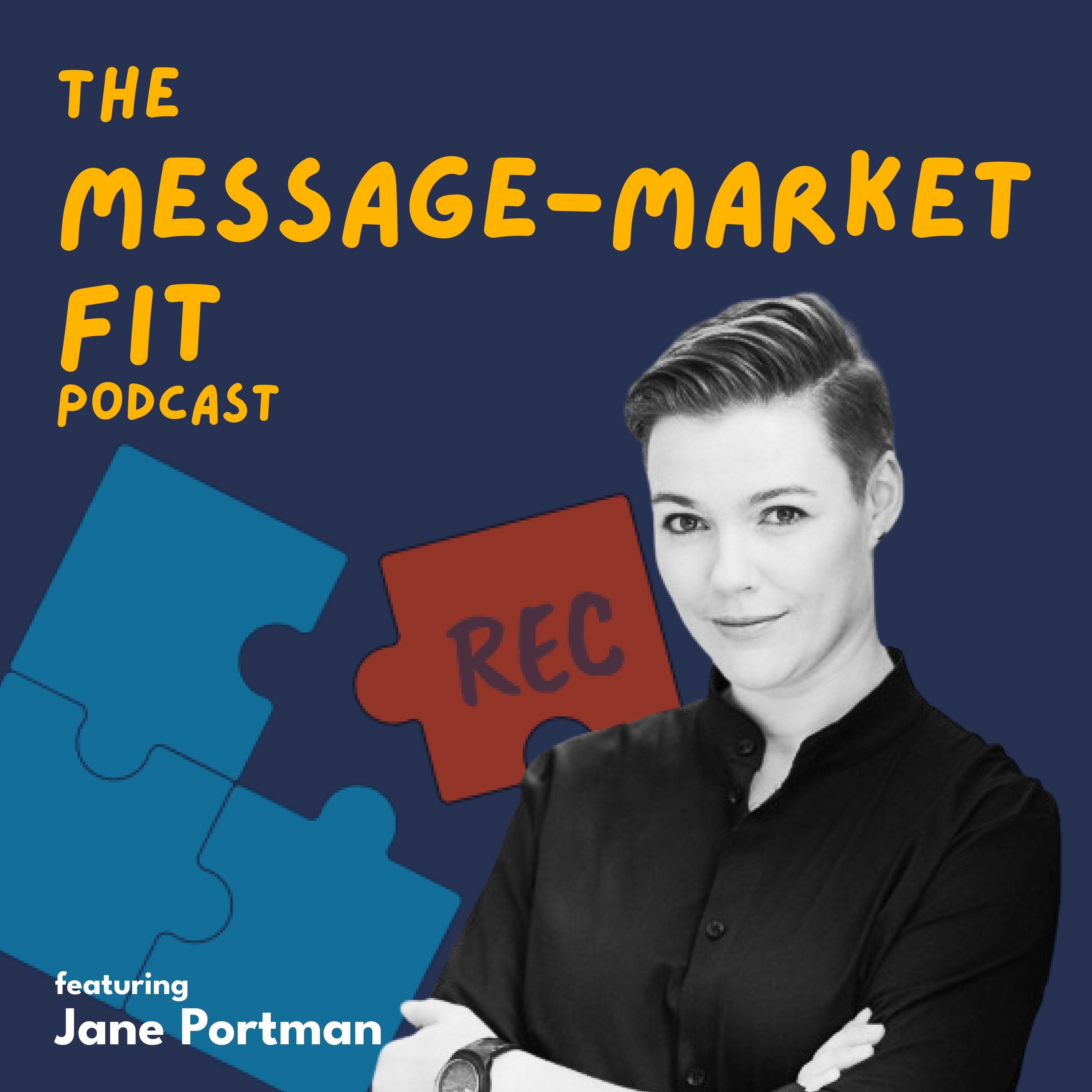 The Message-Market Fit Podcast