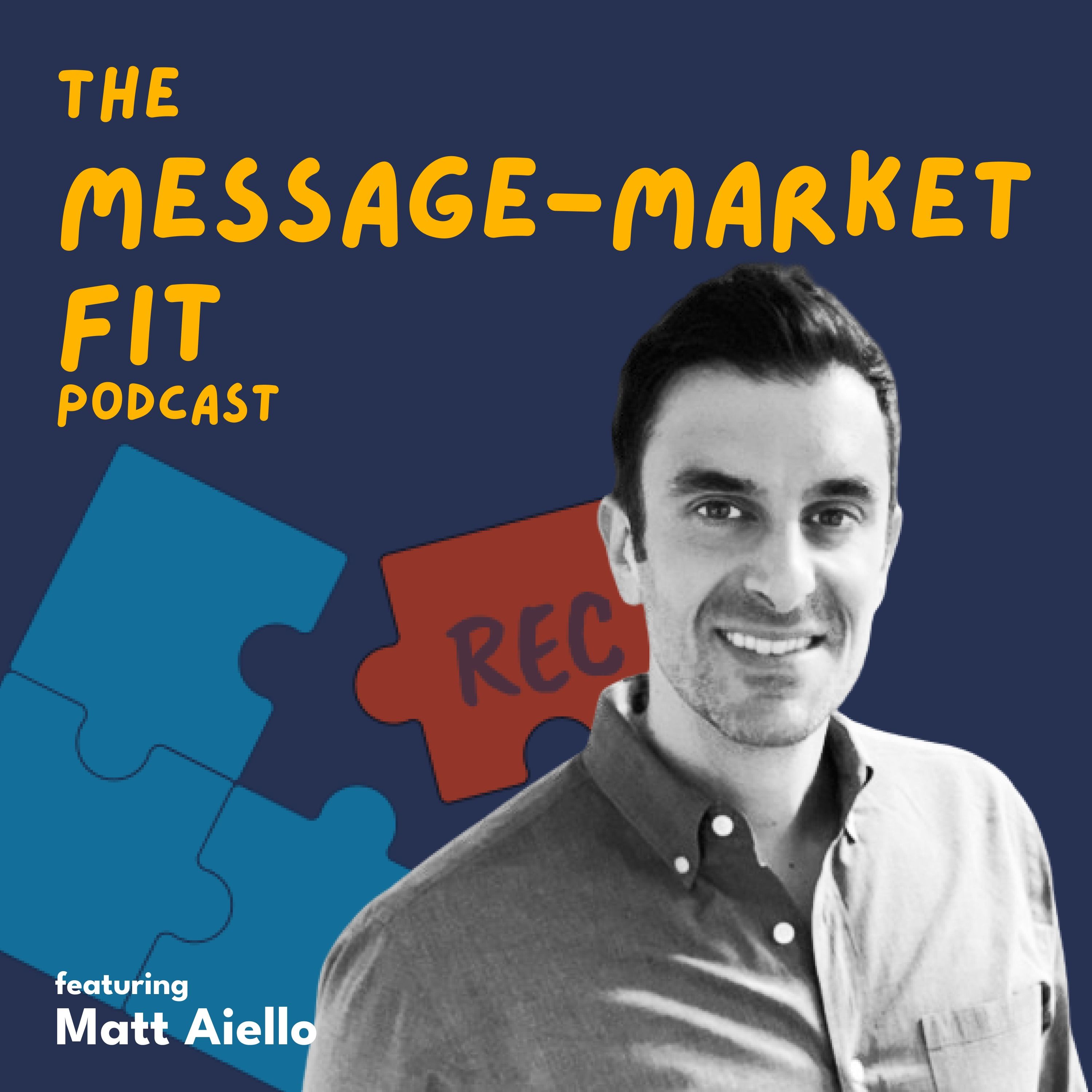 The Message-Market Fit Podcast