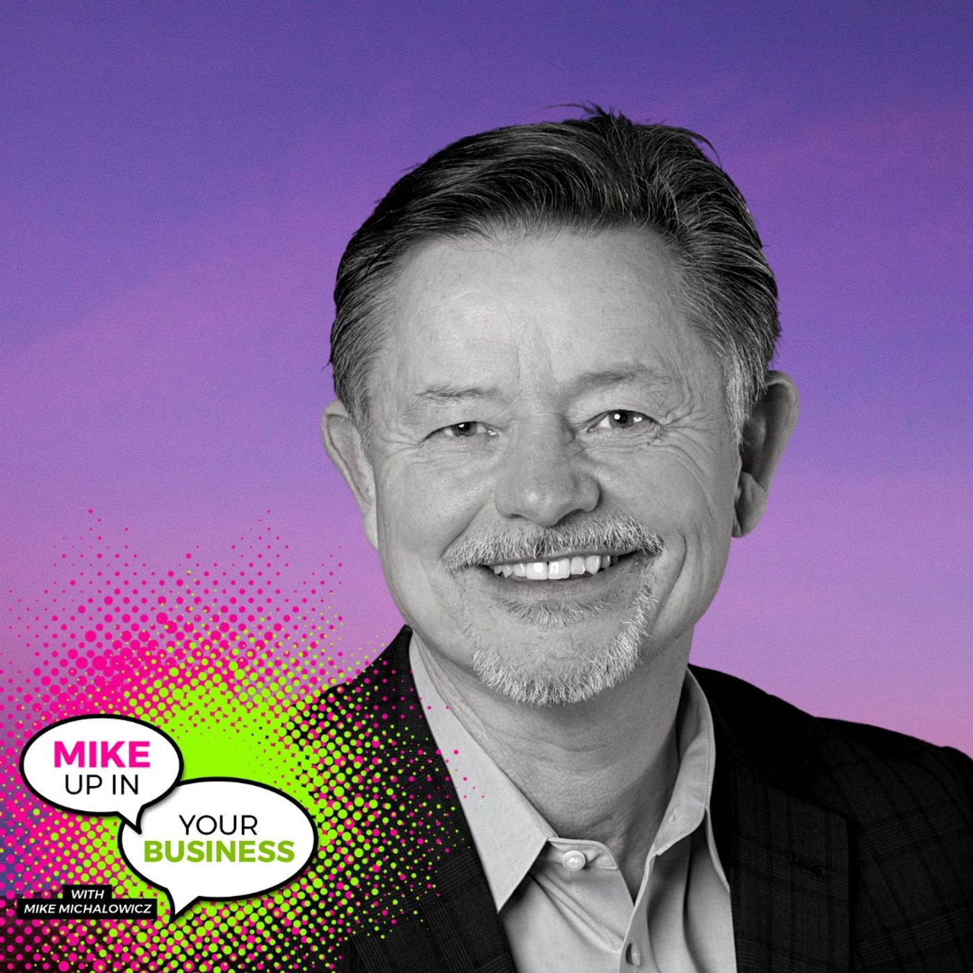 Mike Up In Your Business Podcast with Mike Michalowicz