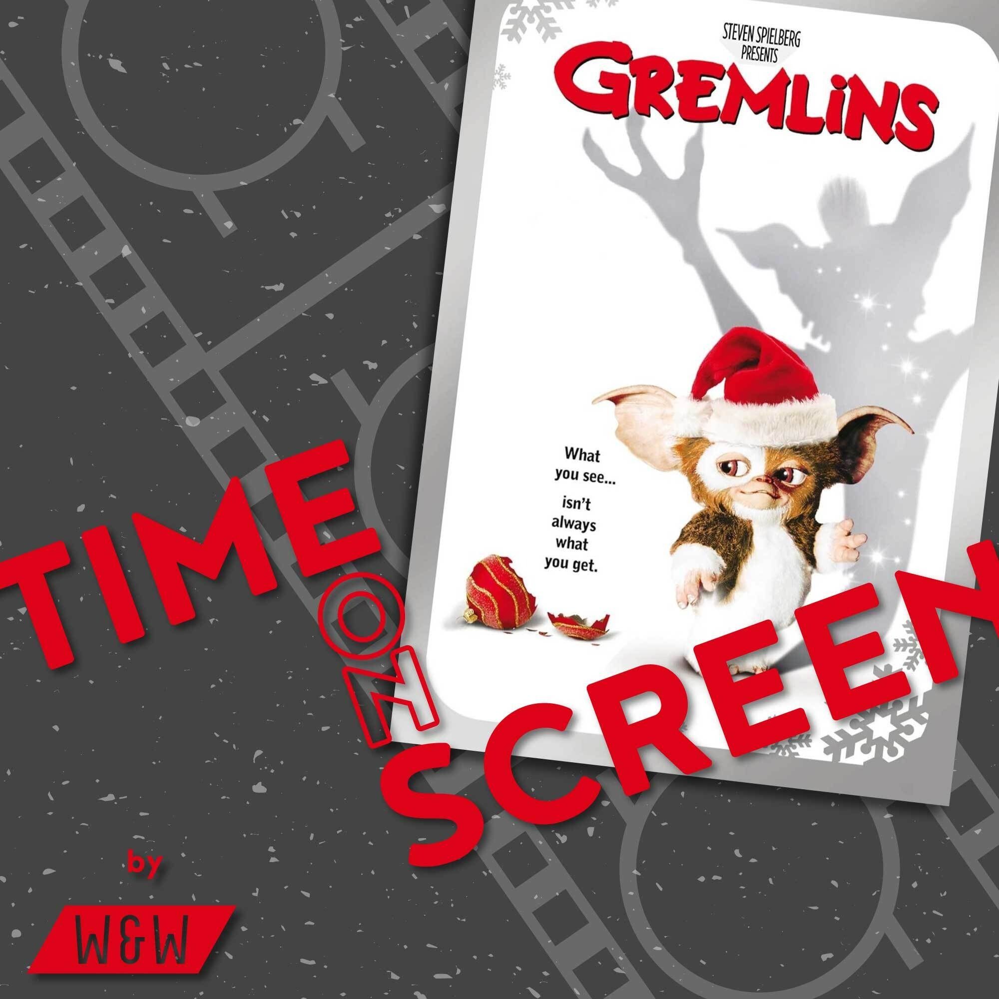 Time on Screen: Gremlins