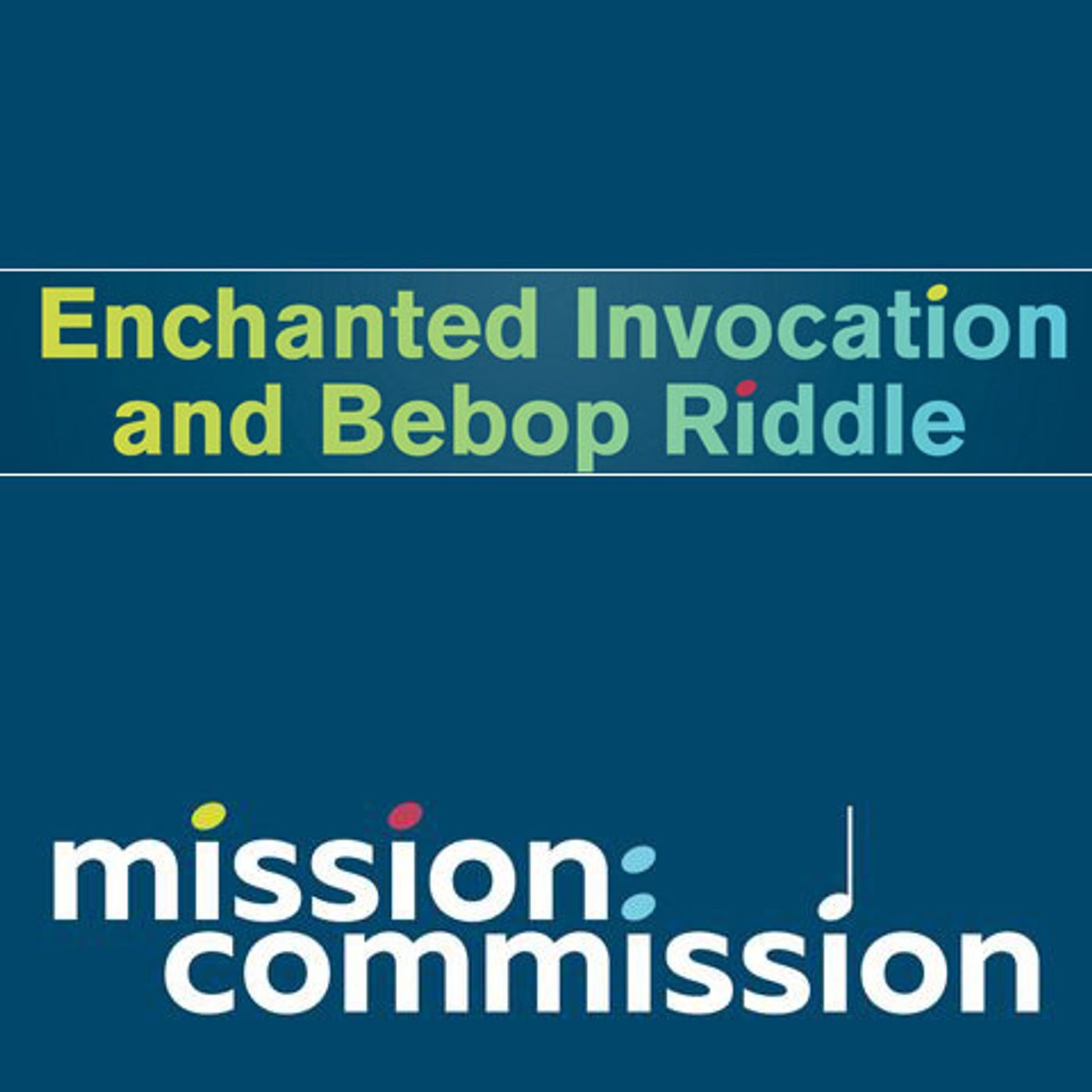 Augusta Read Thomas: Enchanted Invocation // Bebop Riddle