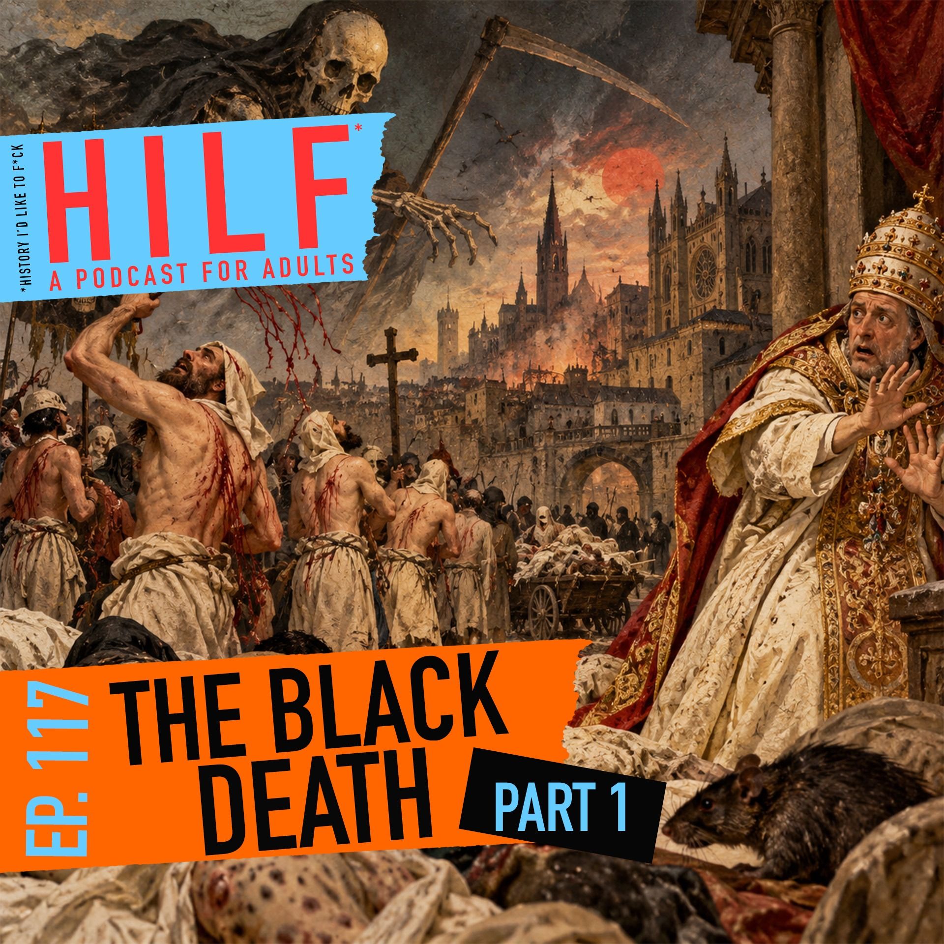 HILF 117 - The Black Death with Mary Ramos Part 1 [RE-RELEASE] episode artwork