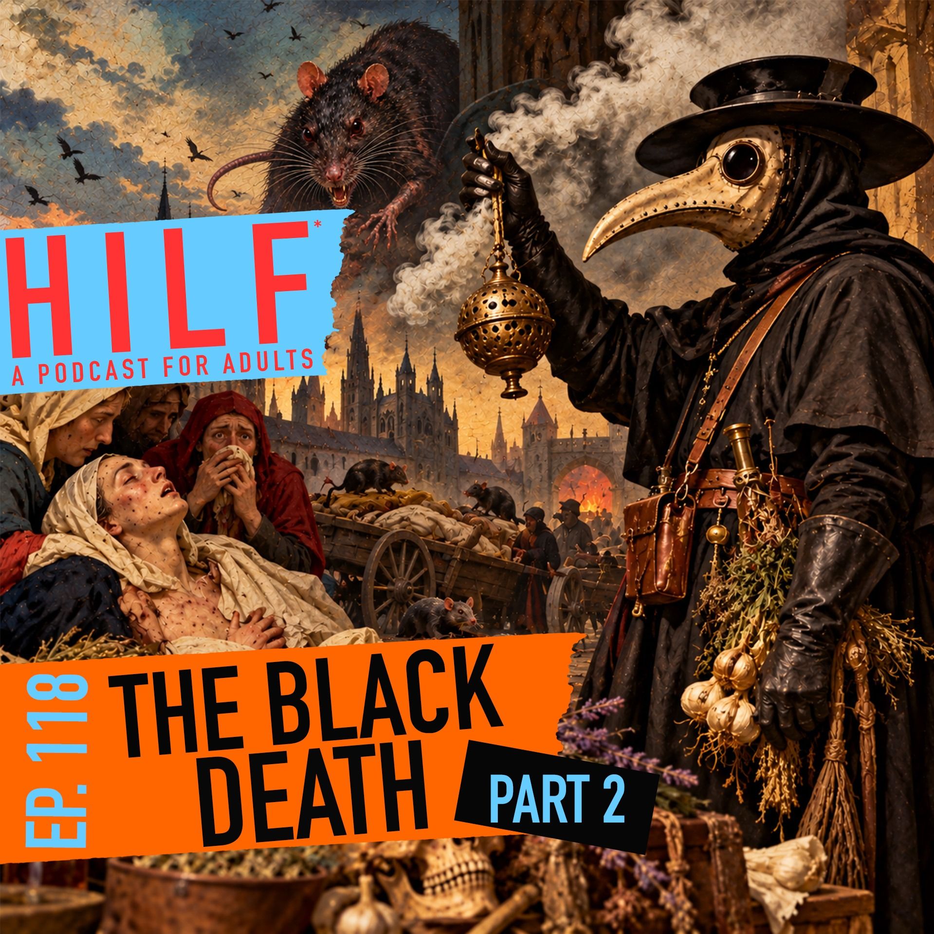 HILF 118 - The Black Death with Mary Ramos Part 2 [RE-RELEASE] episode artwork