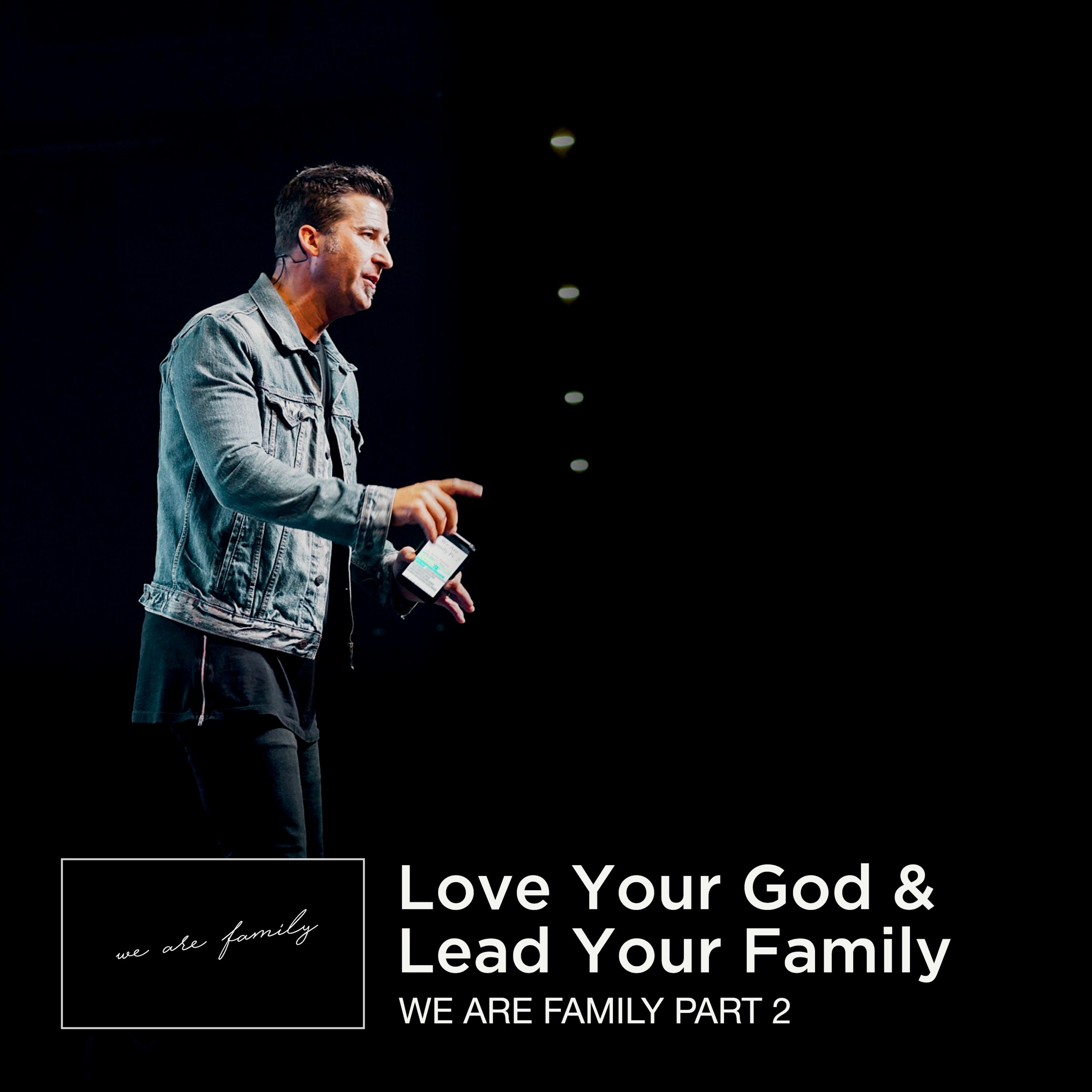 Love Your God & Lead Your Family episode artwork
