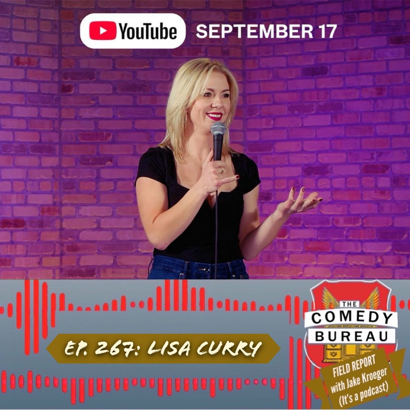Ep. 267: Lisa Curry & Possibly Doing Comedy at the End of It All?