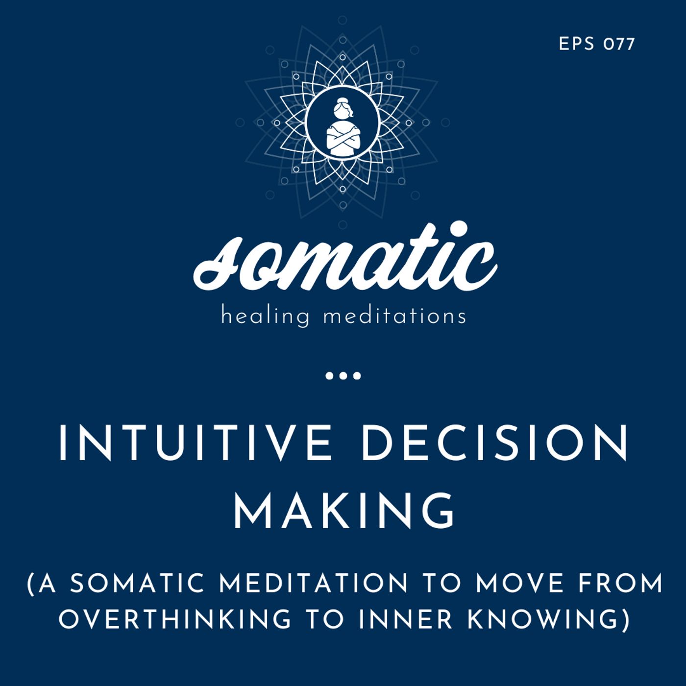 Somatic Healing Meditations