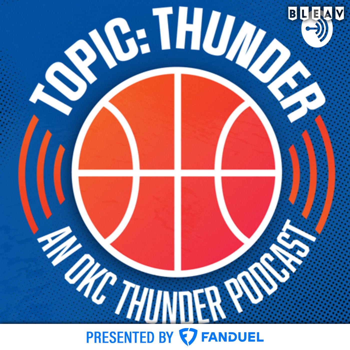 Topic: Thunder - an OKC Thunder Podcast