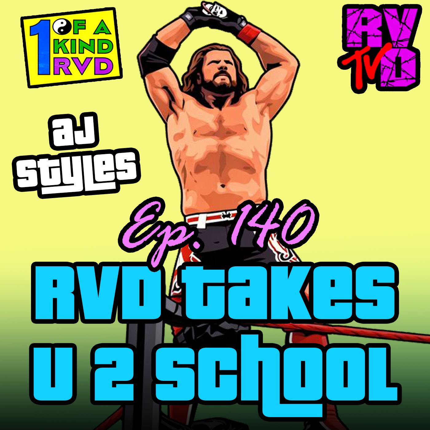 Episode 140: "RVD Takes You To Wrestling School!" Episode 140: "RVD Takes You To Wrestling School!"