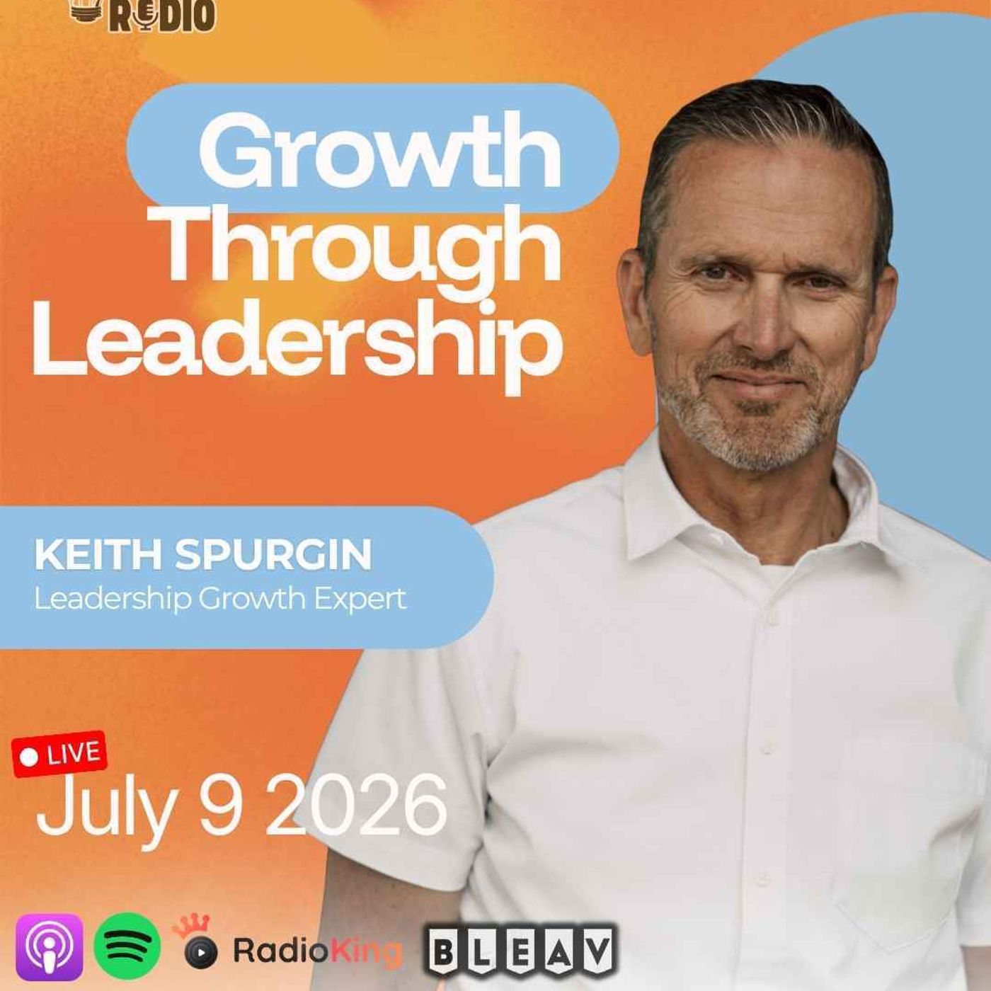 Keith Spurgin on Leadership and Building Strong Relationships | 1,576