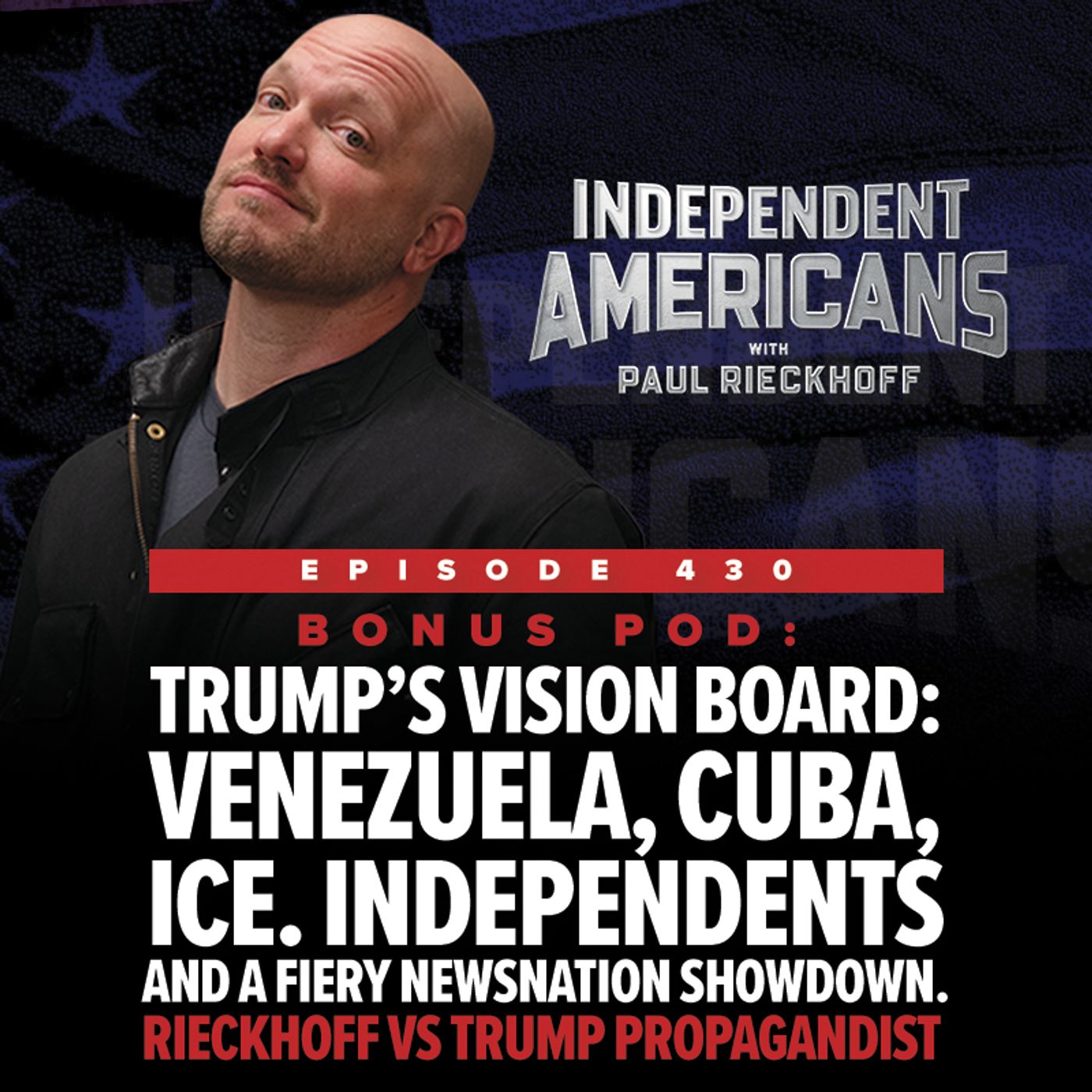 Trump’s Vision Board: Venezuela, Cuba, ICE, Independents and a Fiery NewsNation Showdown with Rieckhoff vs Trump Propagandist Trump’s Vision Board: Venezuela, Cuba, ICE, Independents and a Fiery NewsNation Showdown with Rieckhoff vs Trump Propagandist