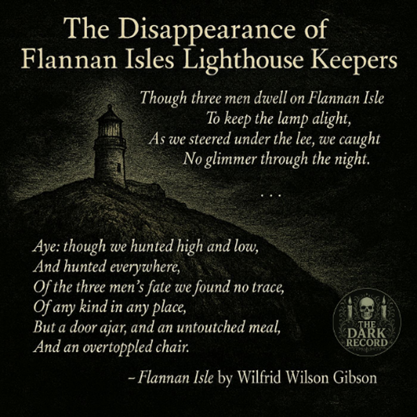 Flannan Isles Lighthouse Disappearance | The Dark Record | Ep. 18