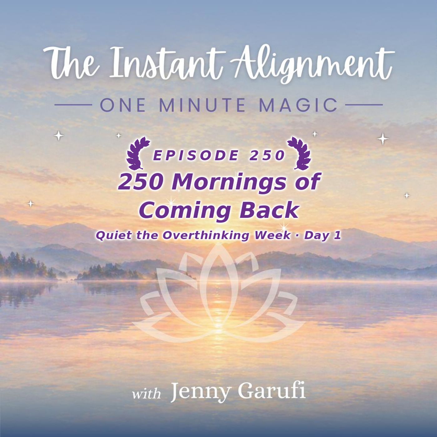 Mindfulness for Overthinking — Day 1 of 7: Quiet the Mind (250 Mornings Insight, 1‑Minute Practice)