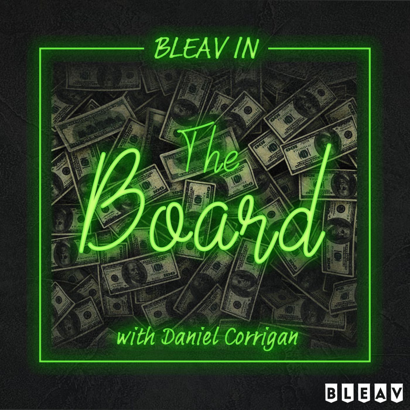 Bleav In The Board podcast artwork