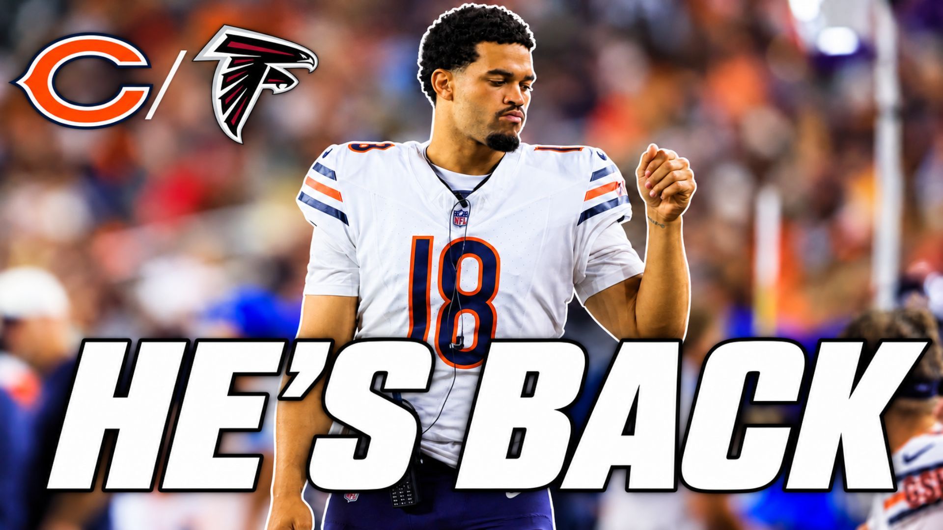 Caleb Williams Is Back for Bears vs. Falcons episode artwork