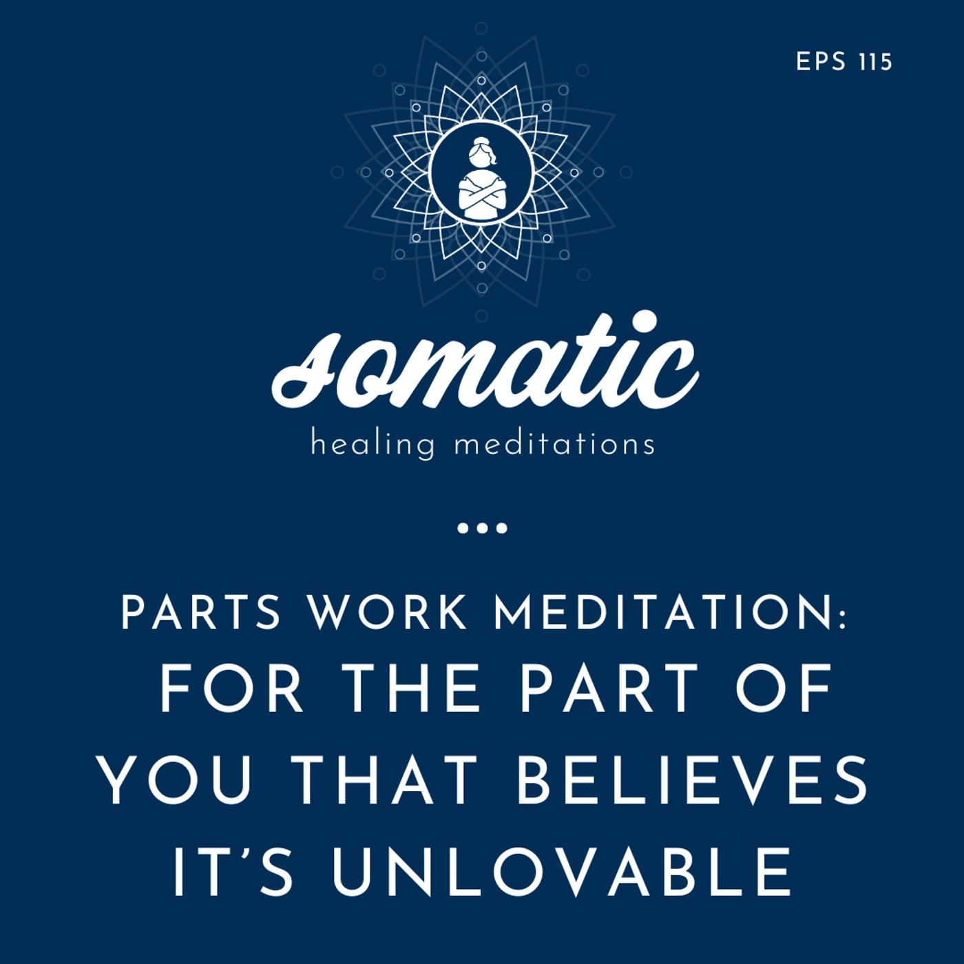Parts Work Meditation For The Part of You That Believes It’s Unlovable