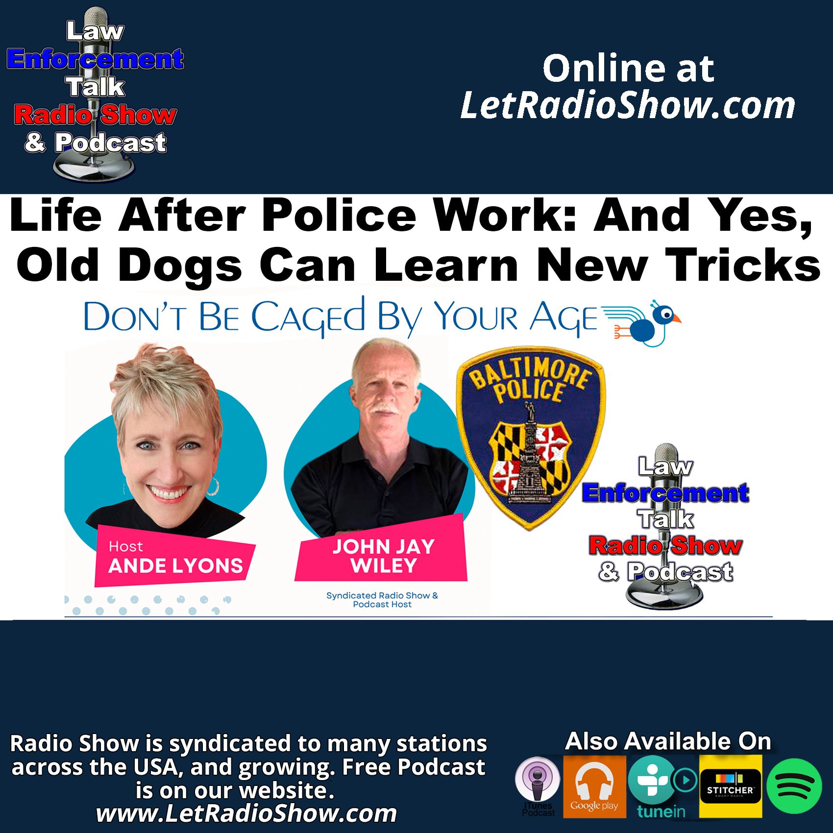 Life After Police Work: And Yes, Old Dogs Can Learn New Tricks Life After Police Work: And Yes, Old Dogs Can Learn New Tricks
