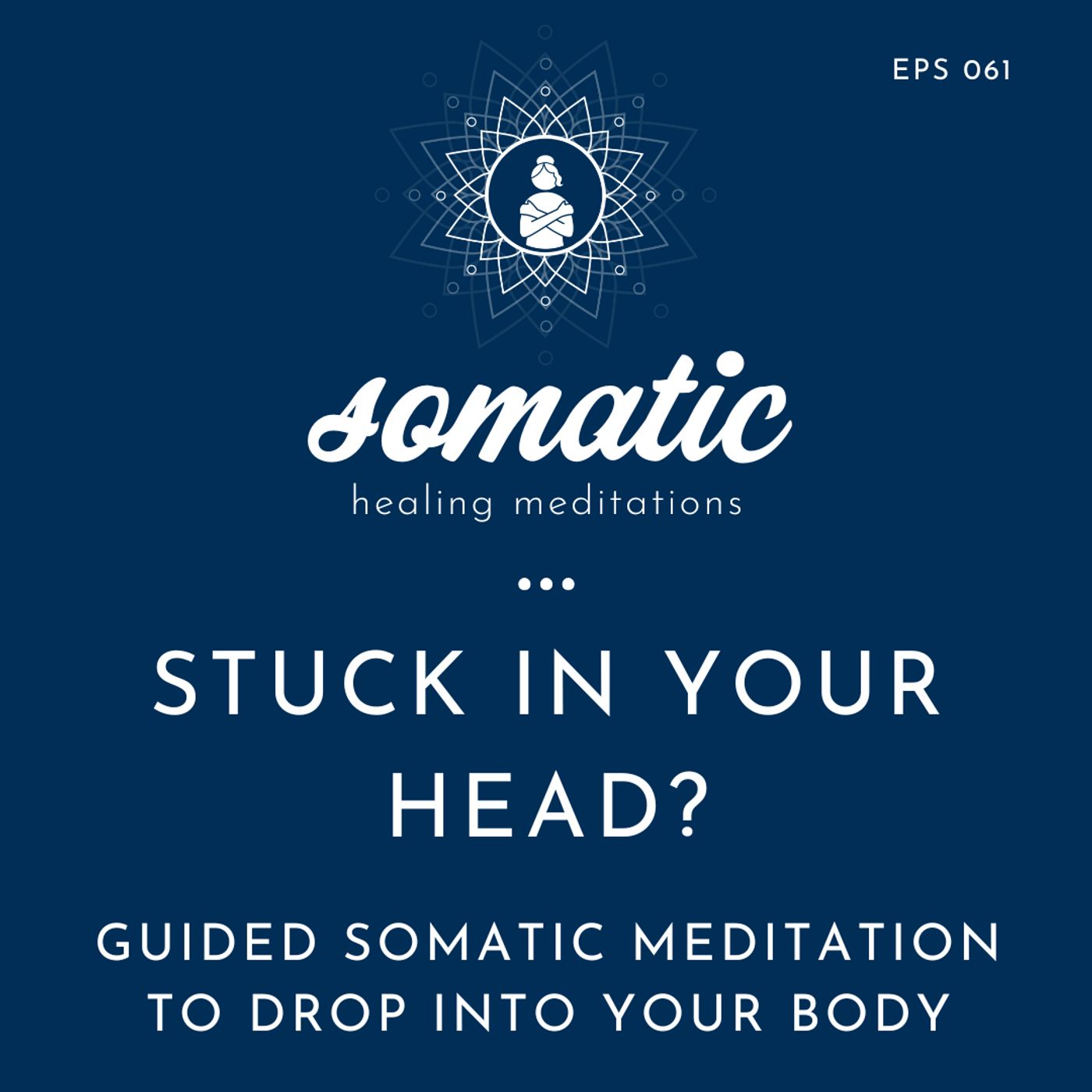 Somatic Healing Meditations