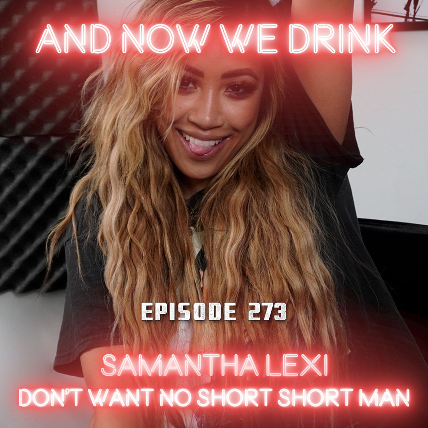 And Now We Drink Episode 273: with Samantha Lexi episode artwork