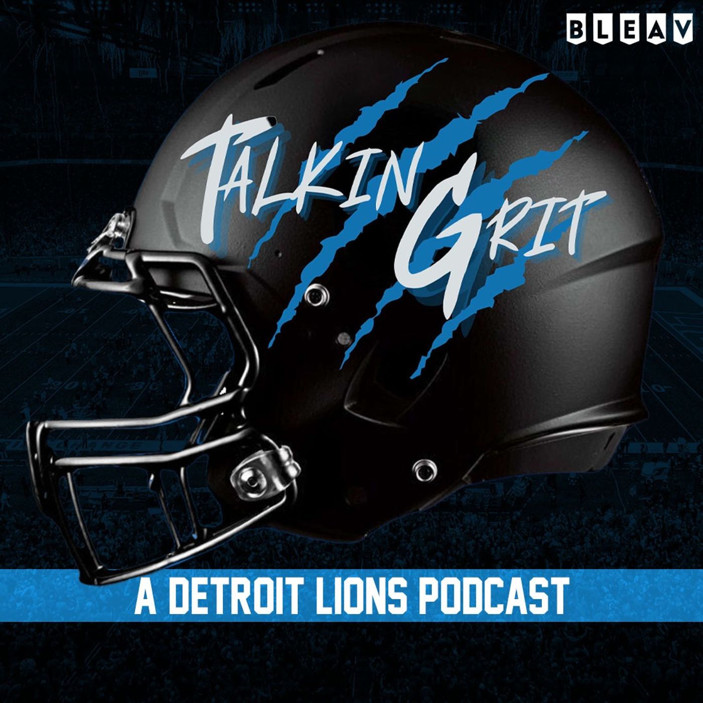 Talking Grit: A Detroit Lions Podcast artwork