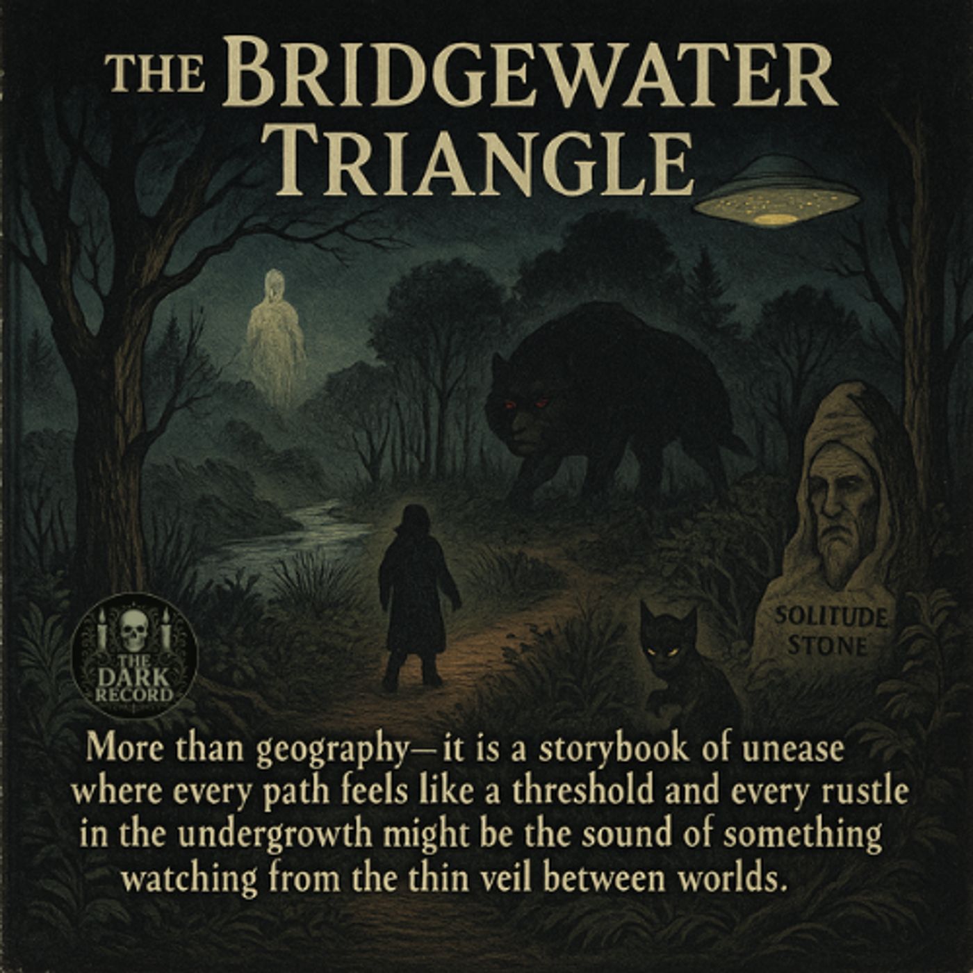 The Bridgewater Triangle | The Dark Record | Ep. 41