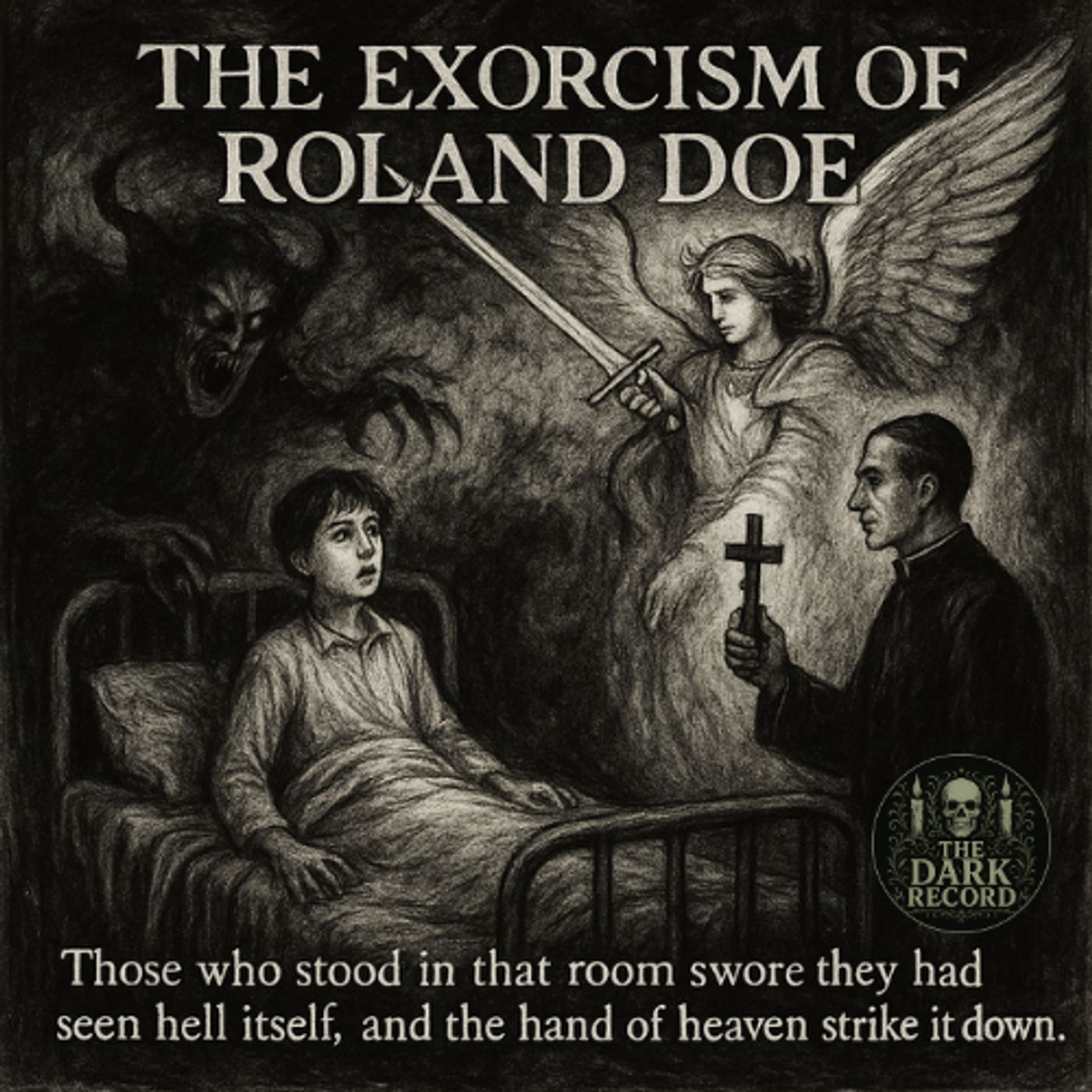 Exorcism of Roland Doe W/ Meghan | The Dark Record | Ep. 27