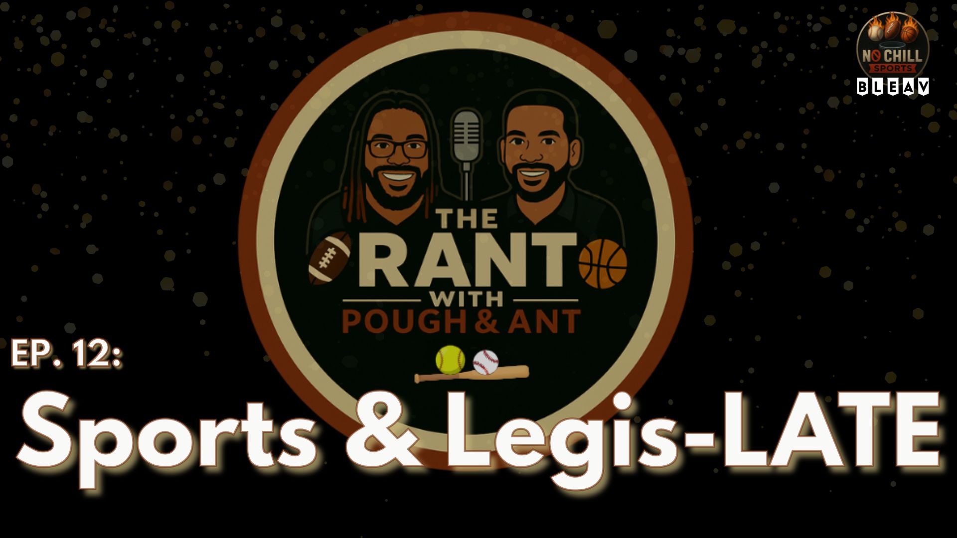 The Rant with Pough & Ant Episode 12