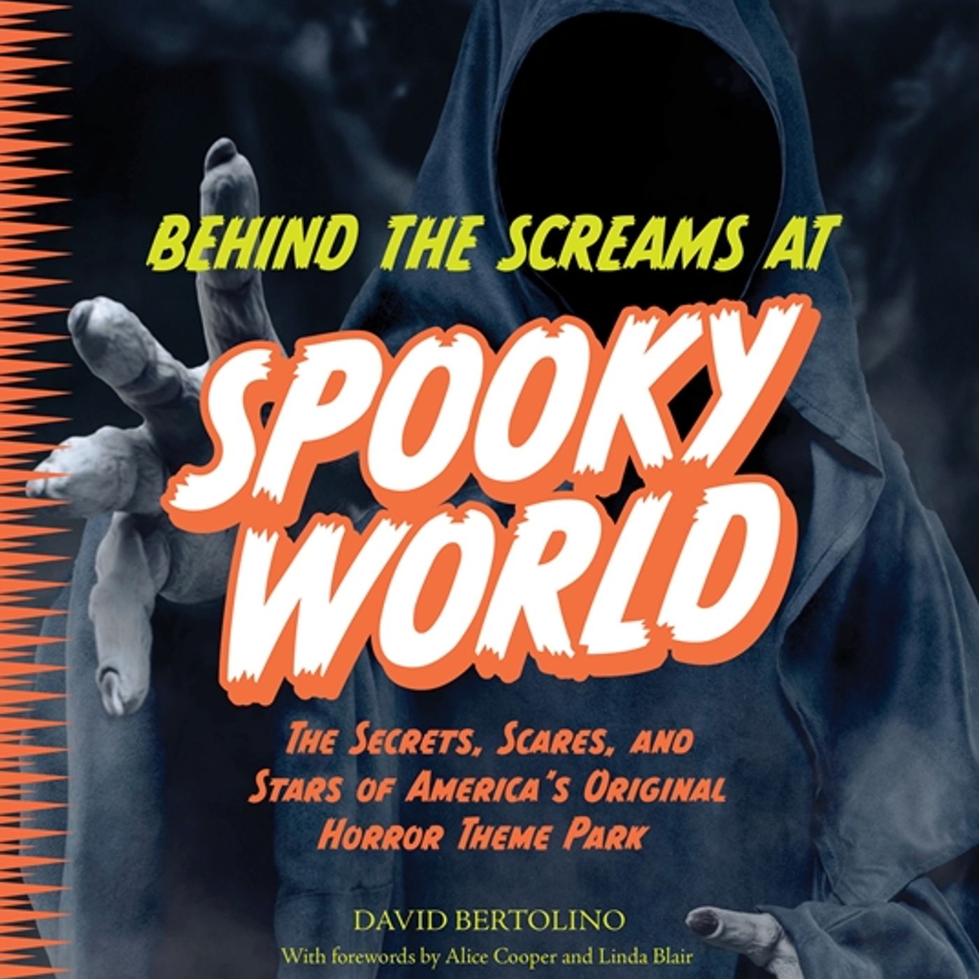 DAVID BERTOLINO (Founder of SPOOKY WORLD, author BEHIND THE SCREAMS AT SPOOKY WORLD) DAVID BERTOLINO (Founder of SPOOKY WORLD, author BEHIND THE SCREAMS AT SPOOKY WORLD)