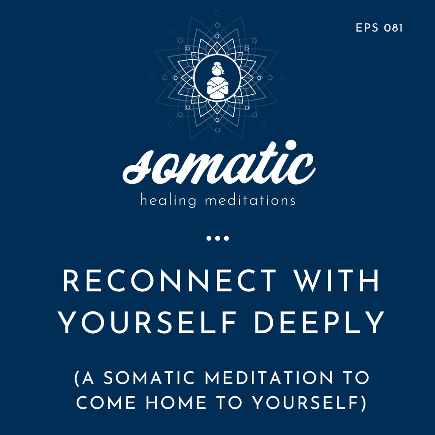 Somatic Healing Meditations